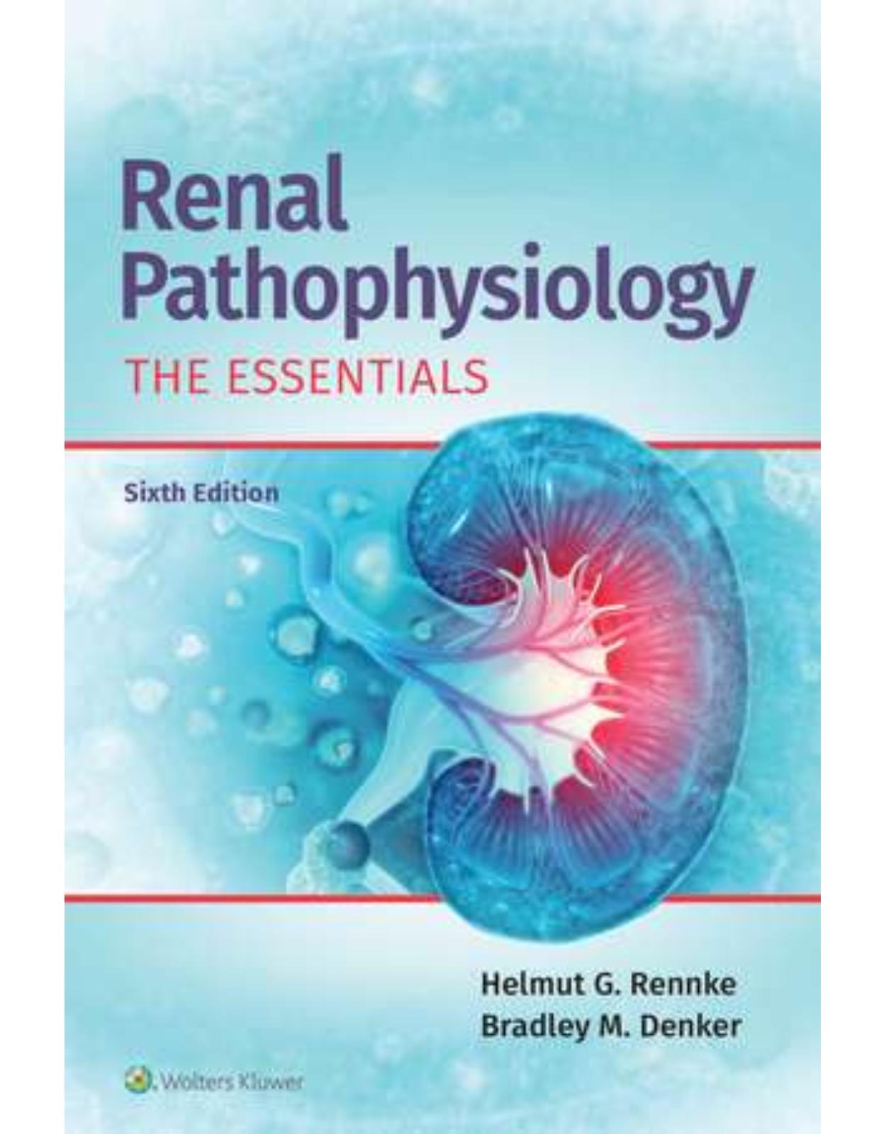 Renal Pathophysiology: The Essentials