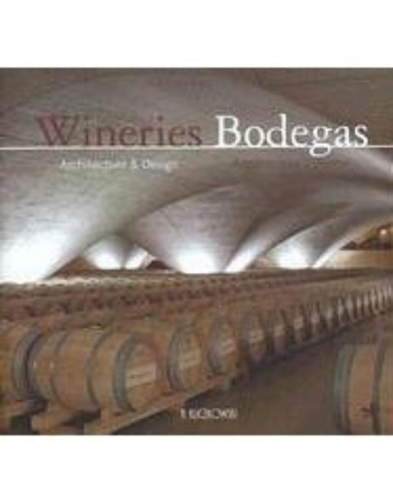Wineries / Bodegas: Architecture And Design