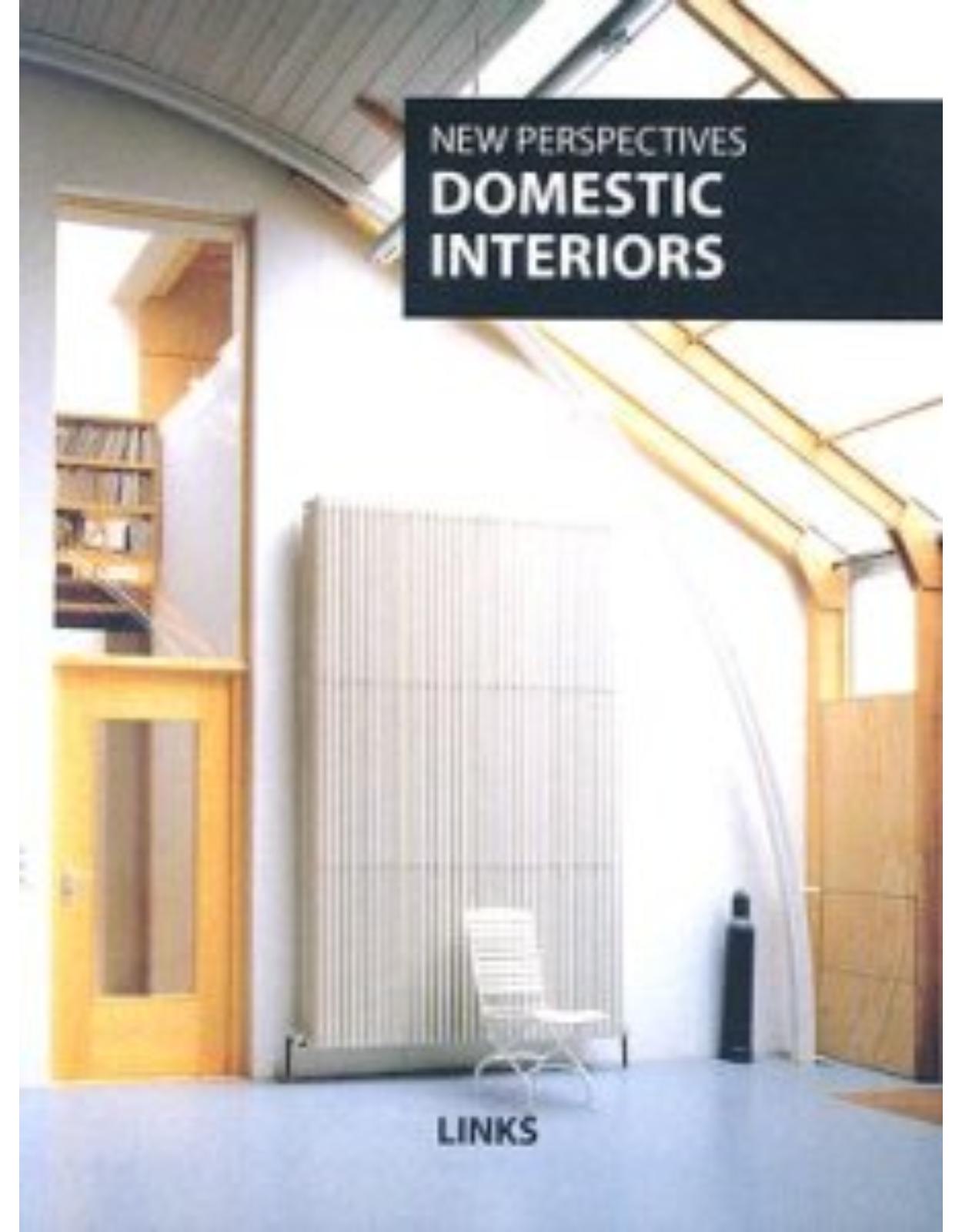 New Perspectives: Domestic Interiors