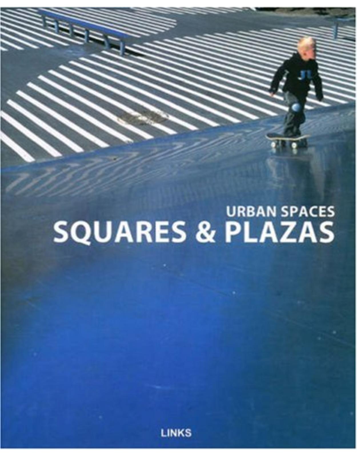 Urban Spaces: Squares & Plazas