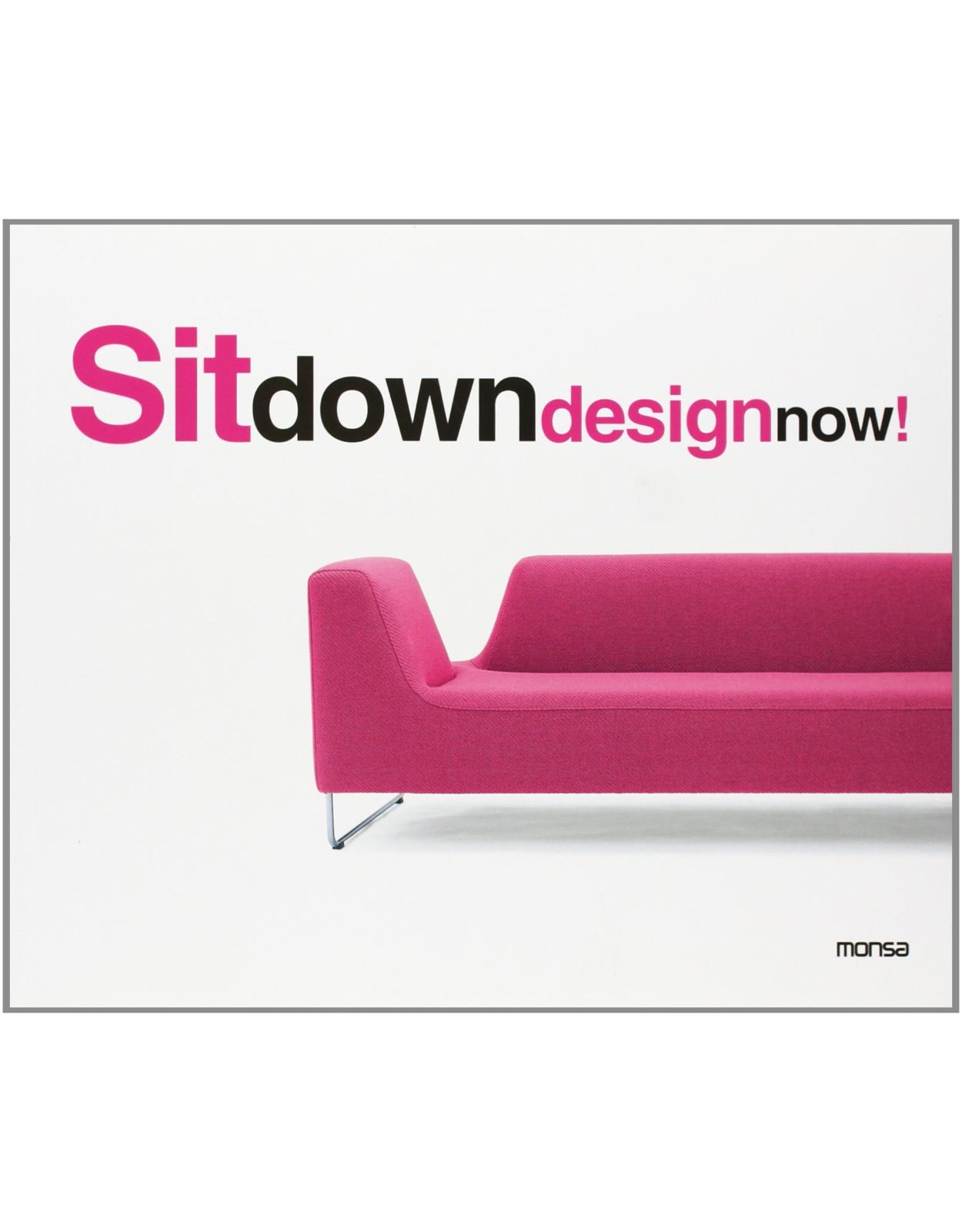 Sit down design now