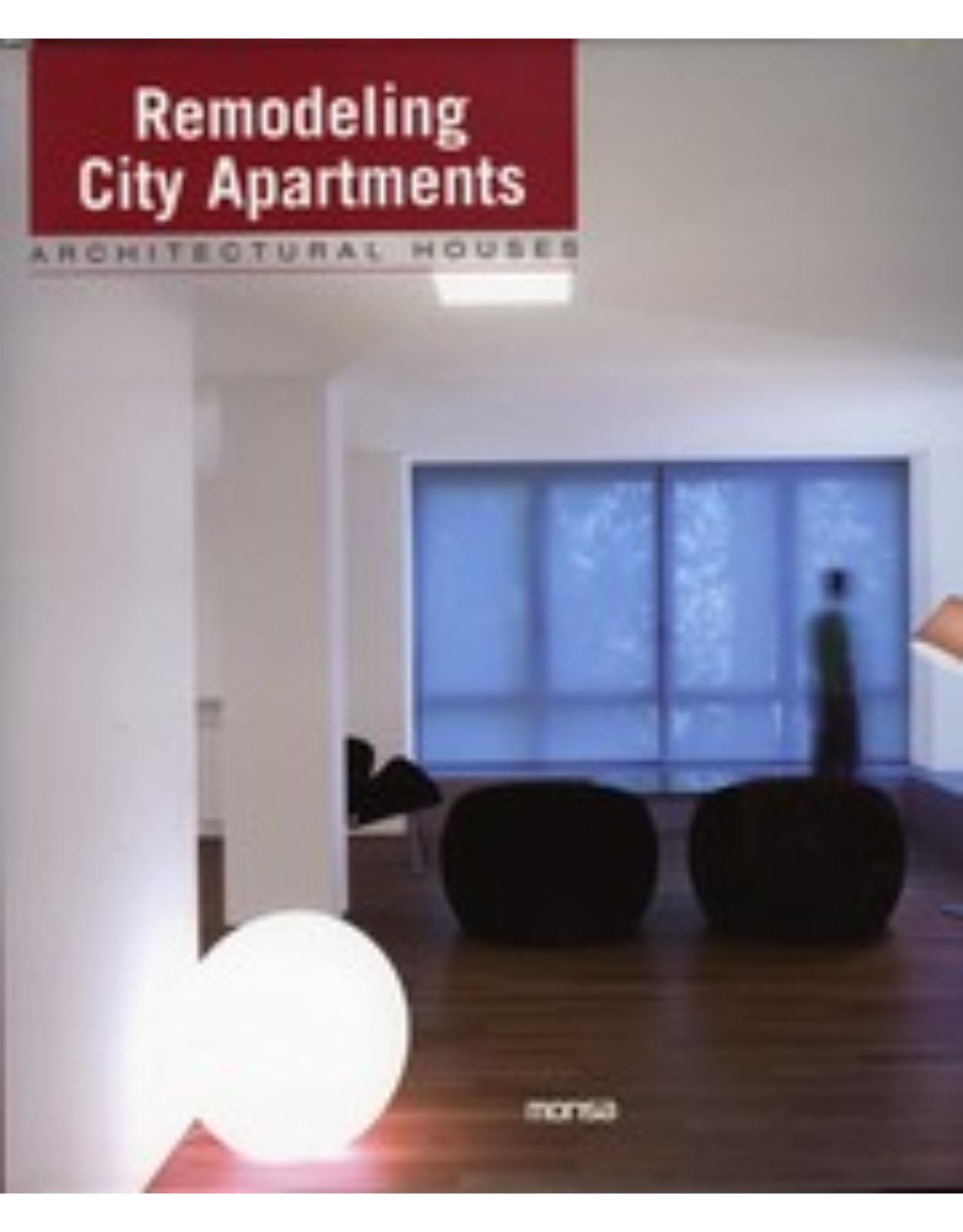 Remodeling City Apartments: Architectural Houses