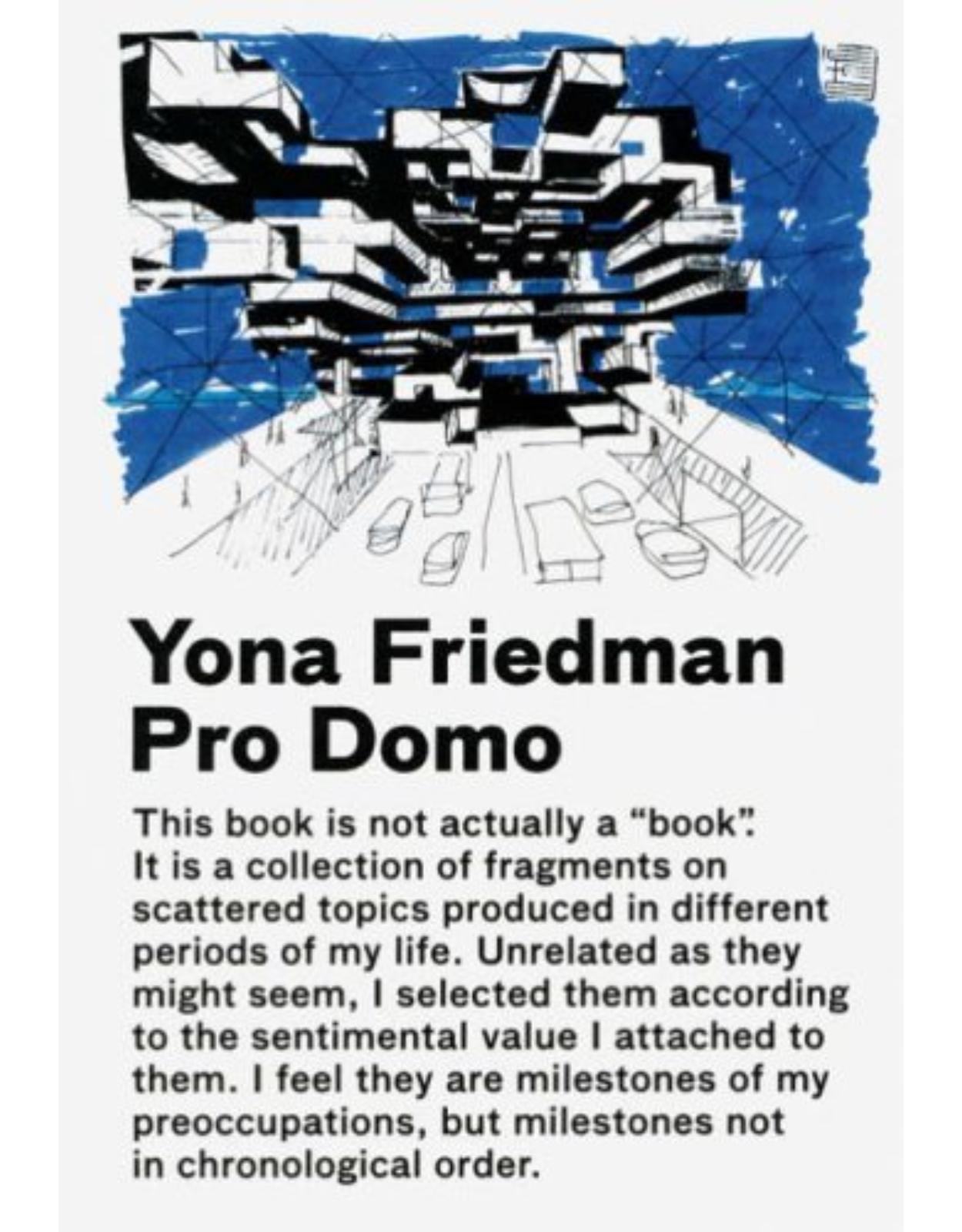 Yona Friedman: Pro Domo