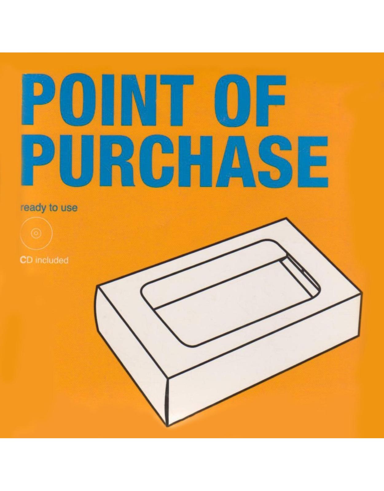 Point of Purchase: Ready to Use