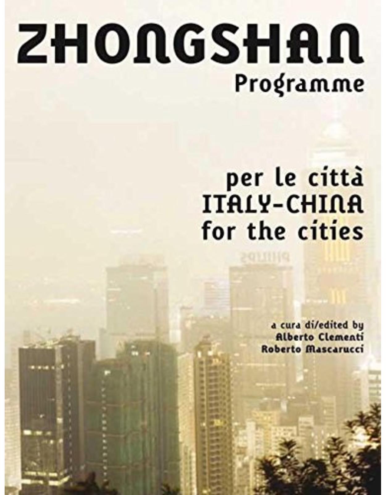 Zhongshan Programme: Italia/Cina per le Itta - Italy/China for the Cities