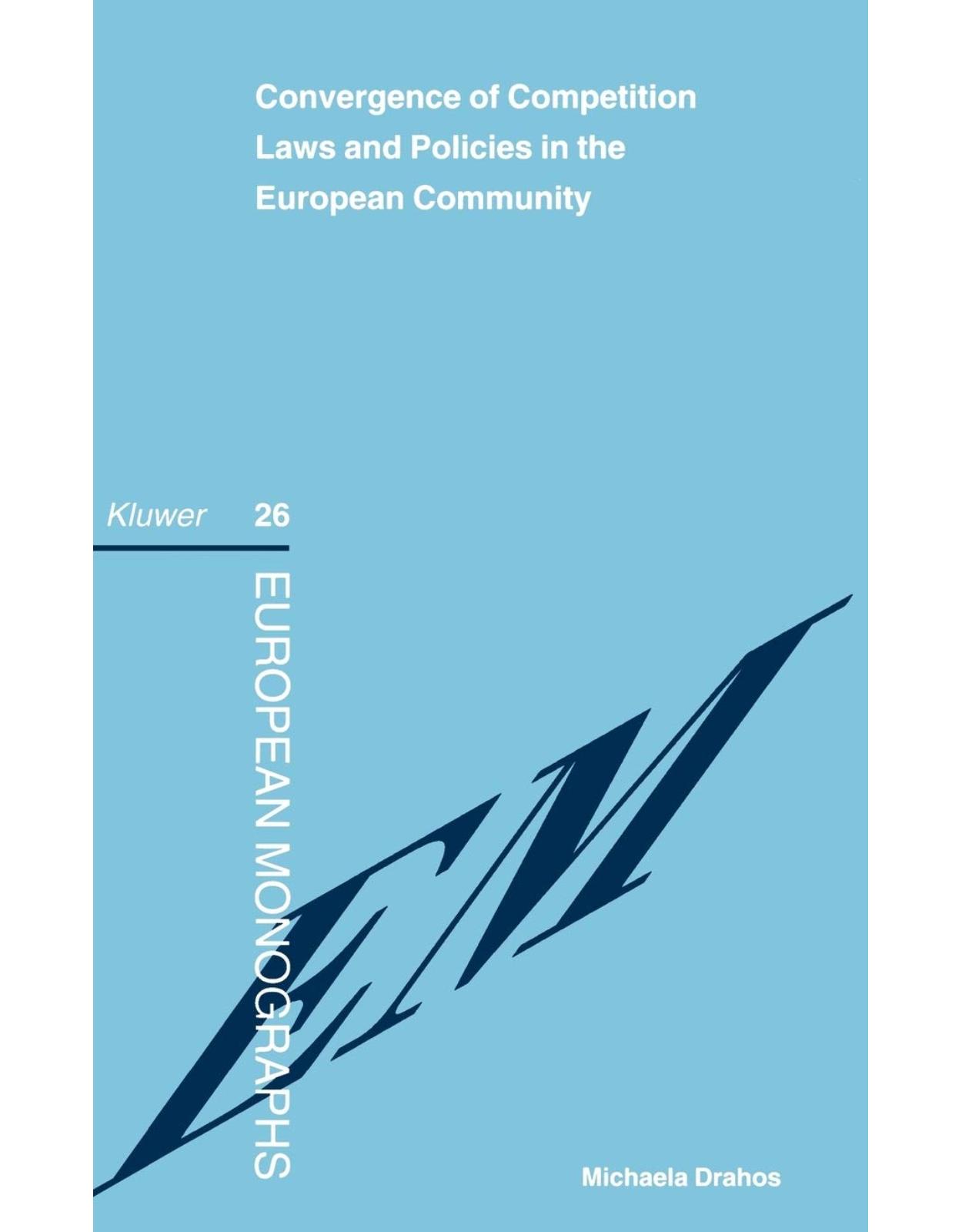 Convergence of Competition Laws and Policies in the European Community