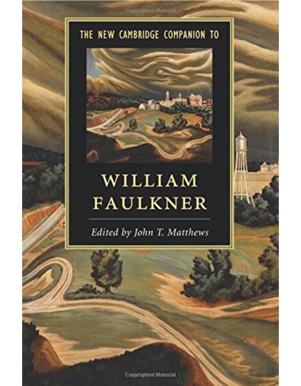 The New Cambridge Companion to William Faulkner (Cambridge Companions to Literature)