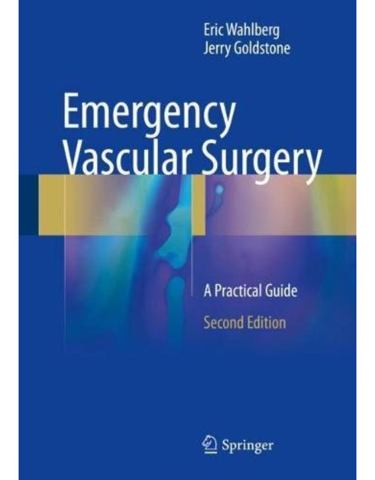 Emergency Vascular Surgery: A Practical Guide