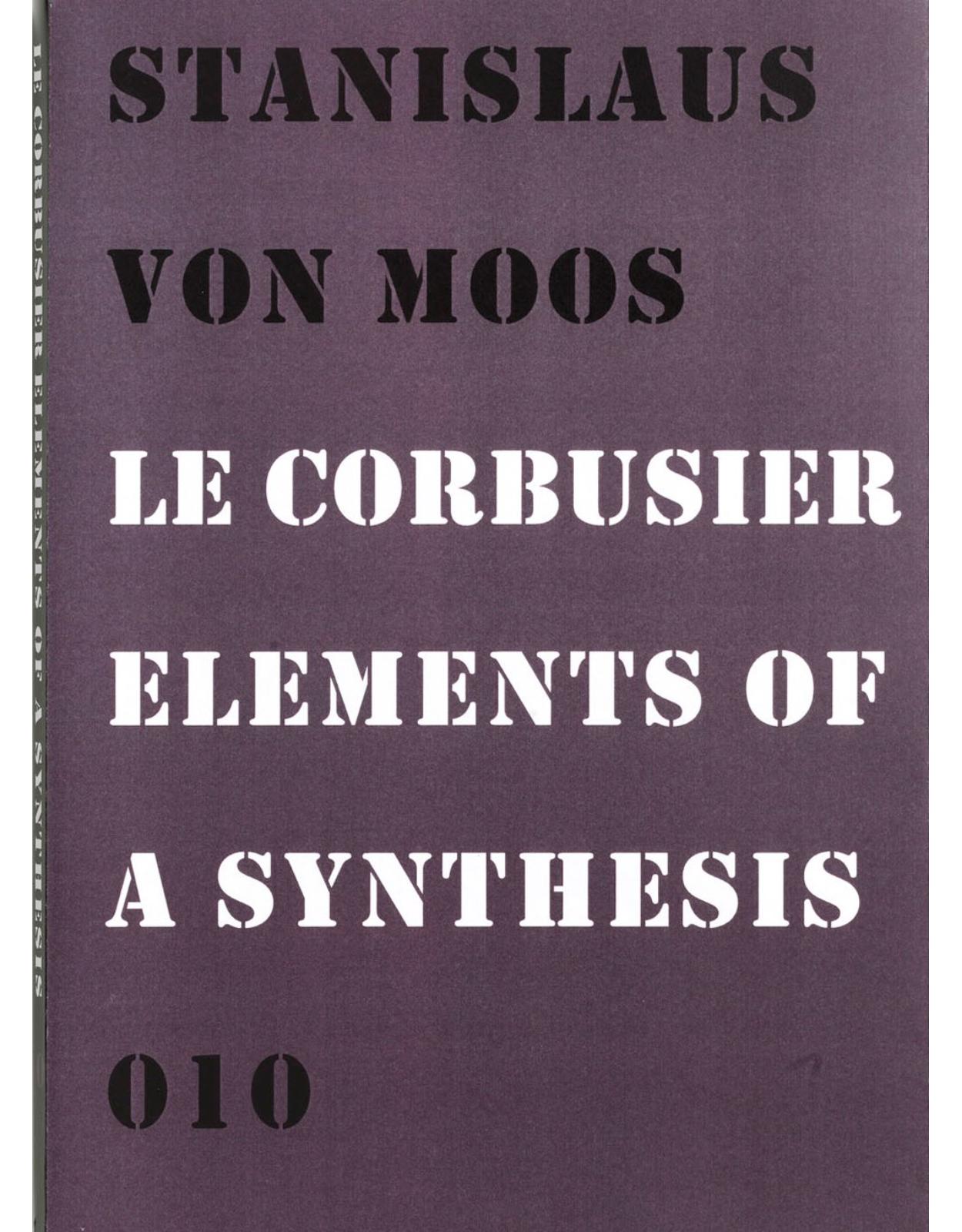 Le Corbusier: Elements of a Synthesis