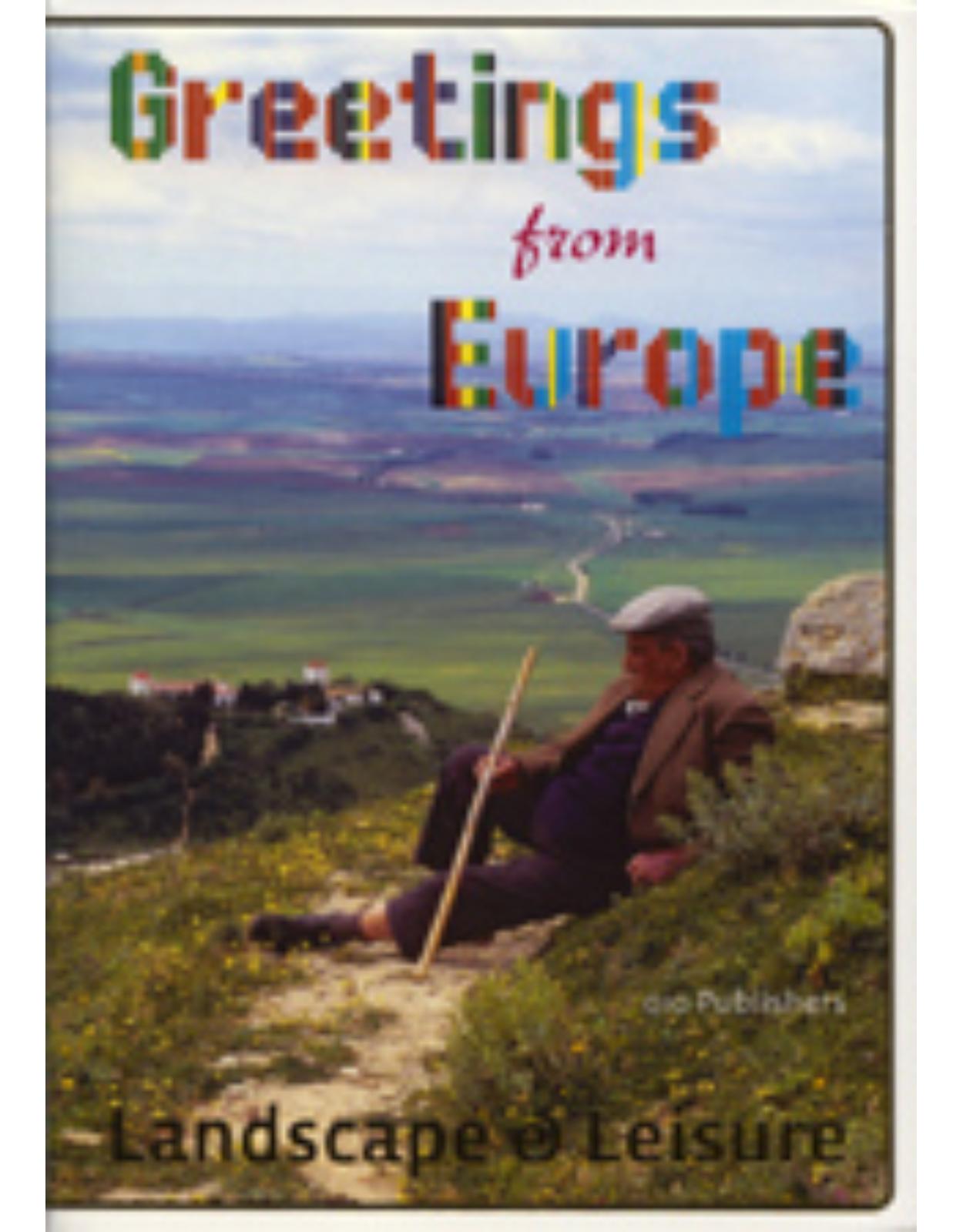 Greetings from Europe: Landscape and Leisure
