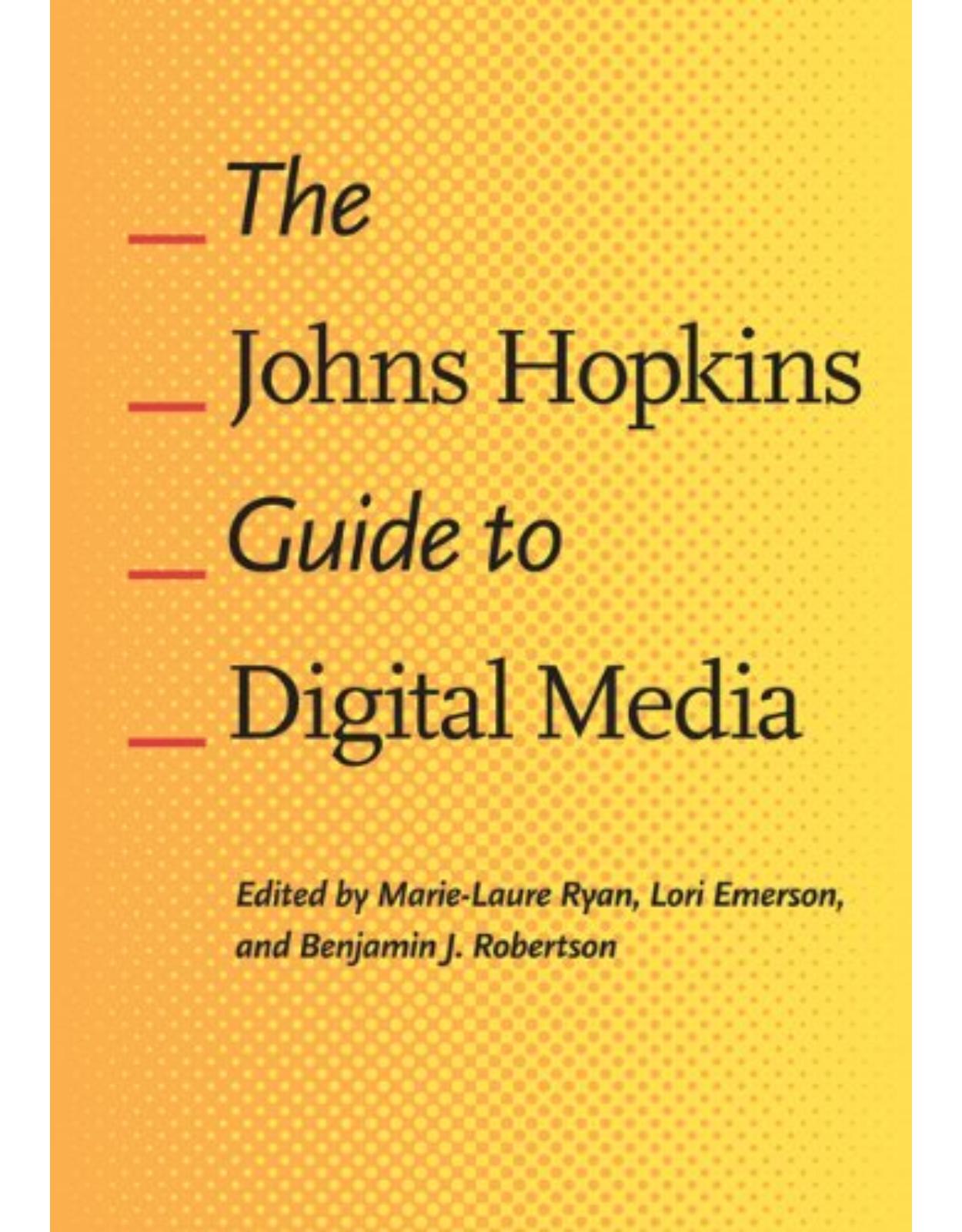 Johns Hopkins Guide to Digital Media,