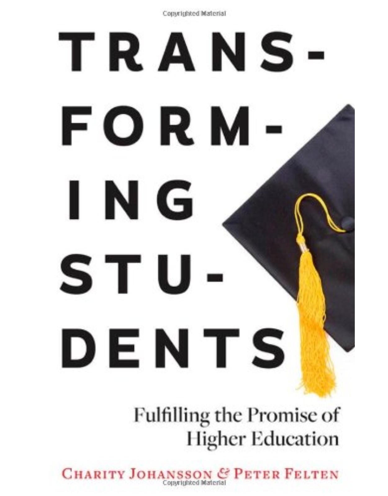 Transforming Students, Fulfilling the Promise of Higher Education