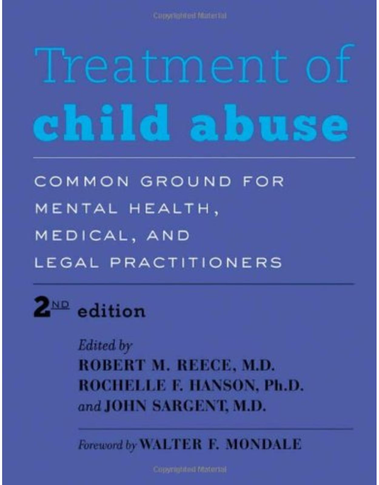 Treatment of Child Abuse, Common Ground for Mental Health, Medical, and Legal Practitioners (Second Edition)