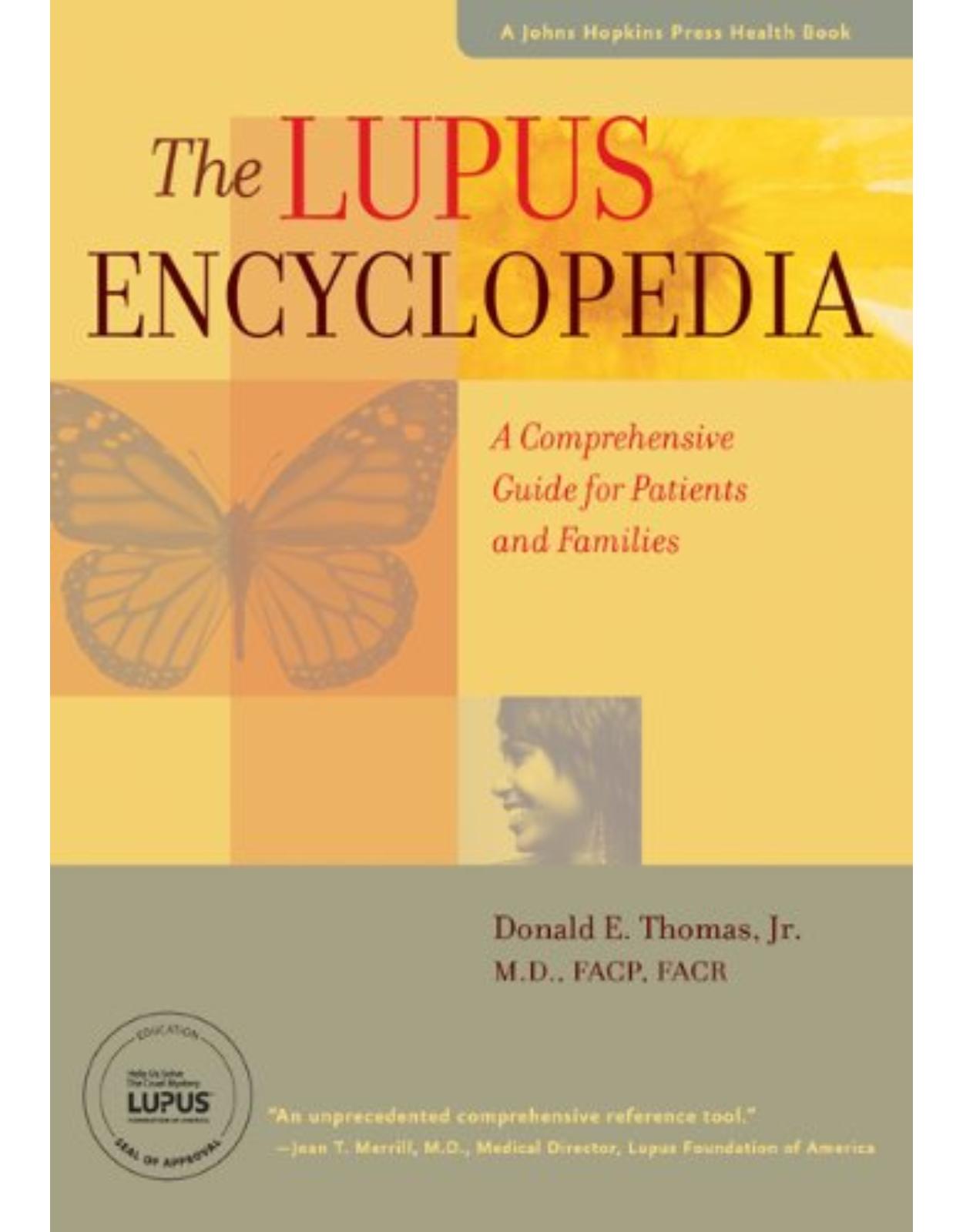 Lupus Encyclopedia, A Comprehensive Guide for Patients and Families