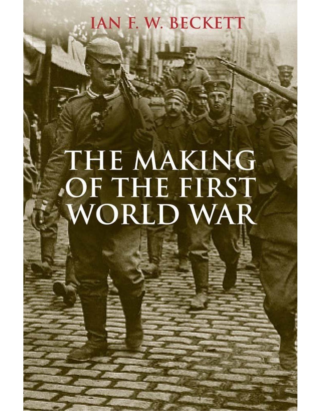 Making of the First World War.