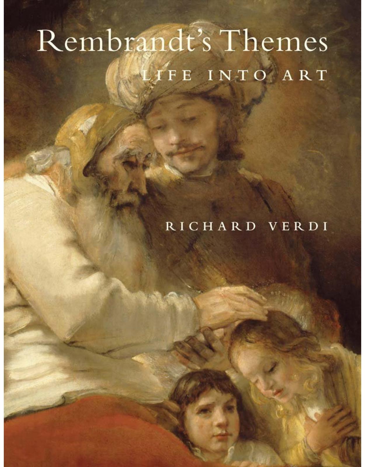 Rembrandt's Themes. Life into Art