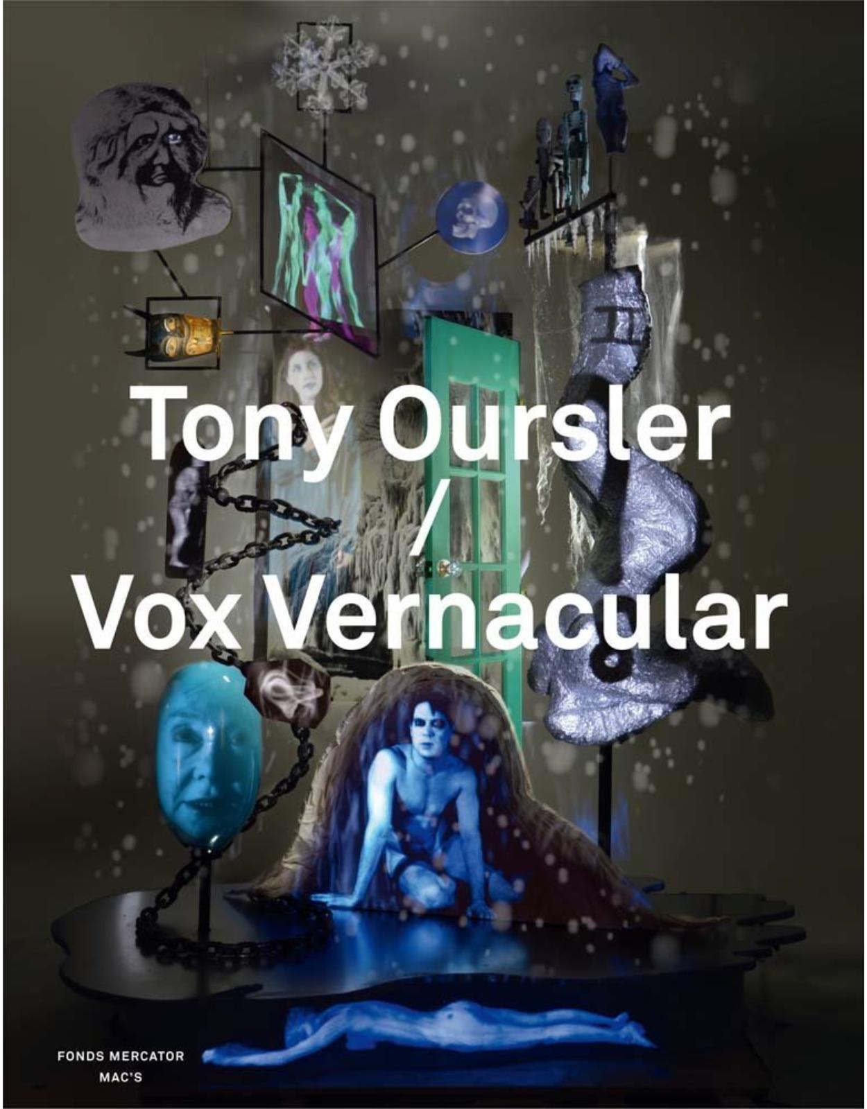 Tony Oursler/Vox Vernacular.