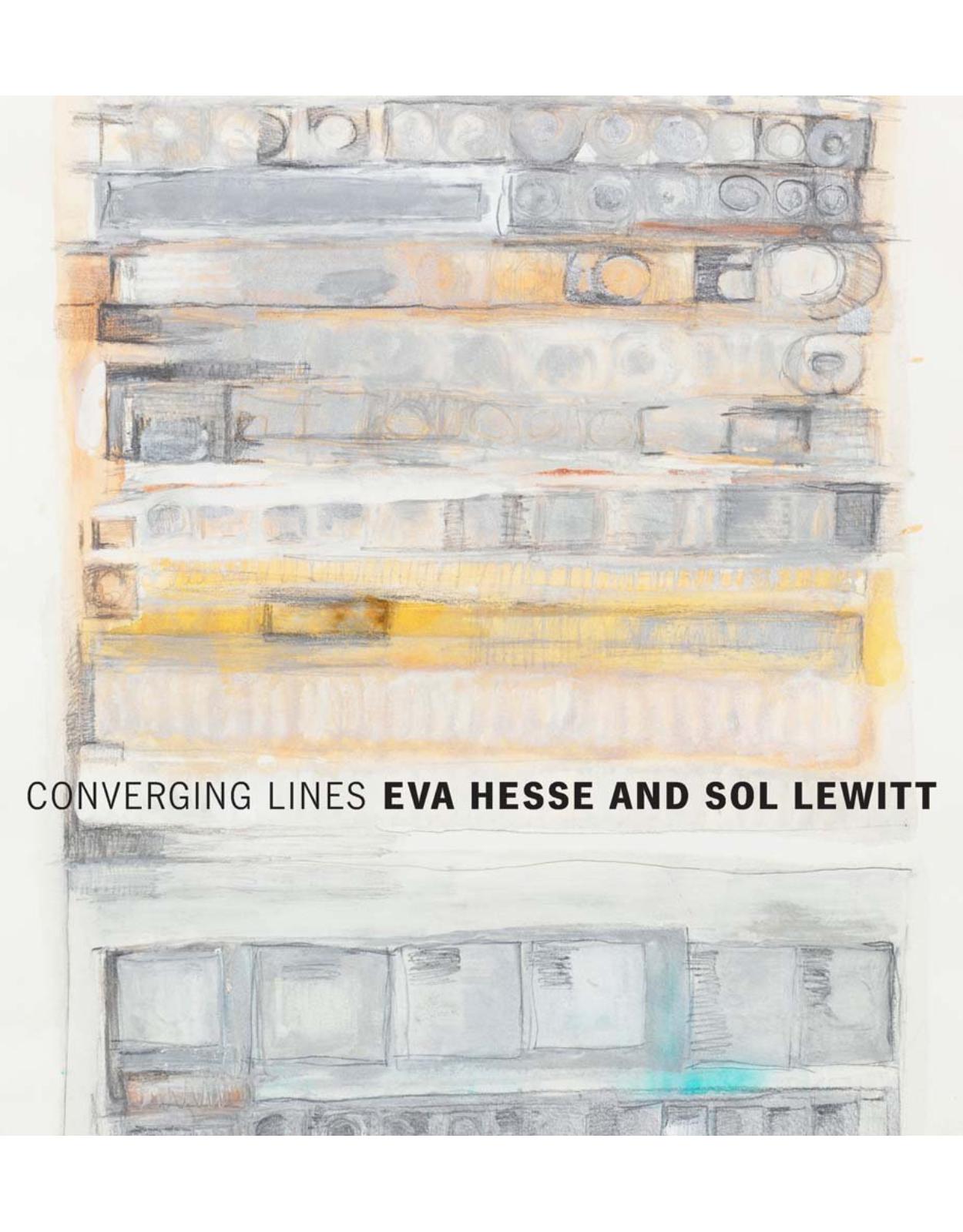 Converging Lines. Eva Hesse and Sol LeWitt