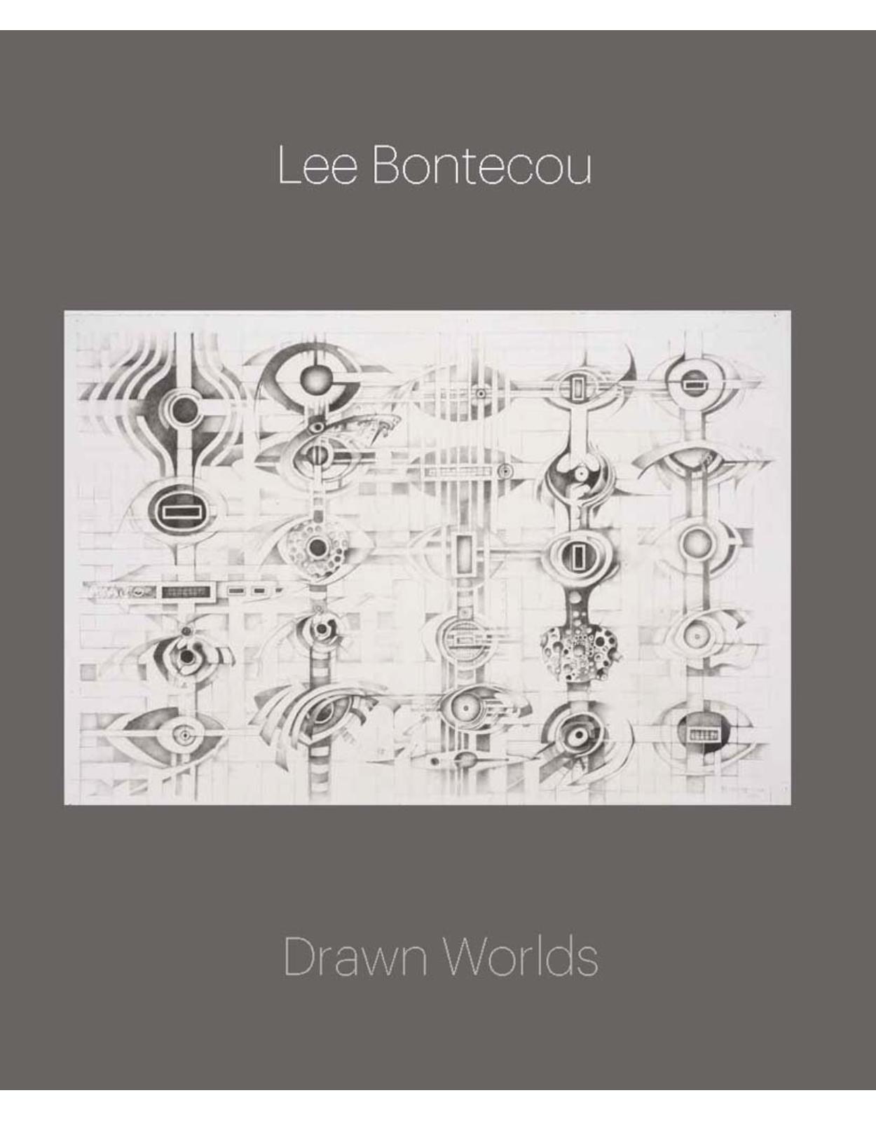 Lee Bontecou. Drawn Worlds