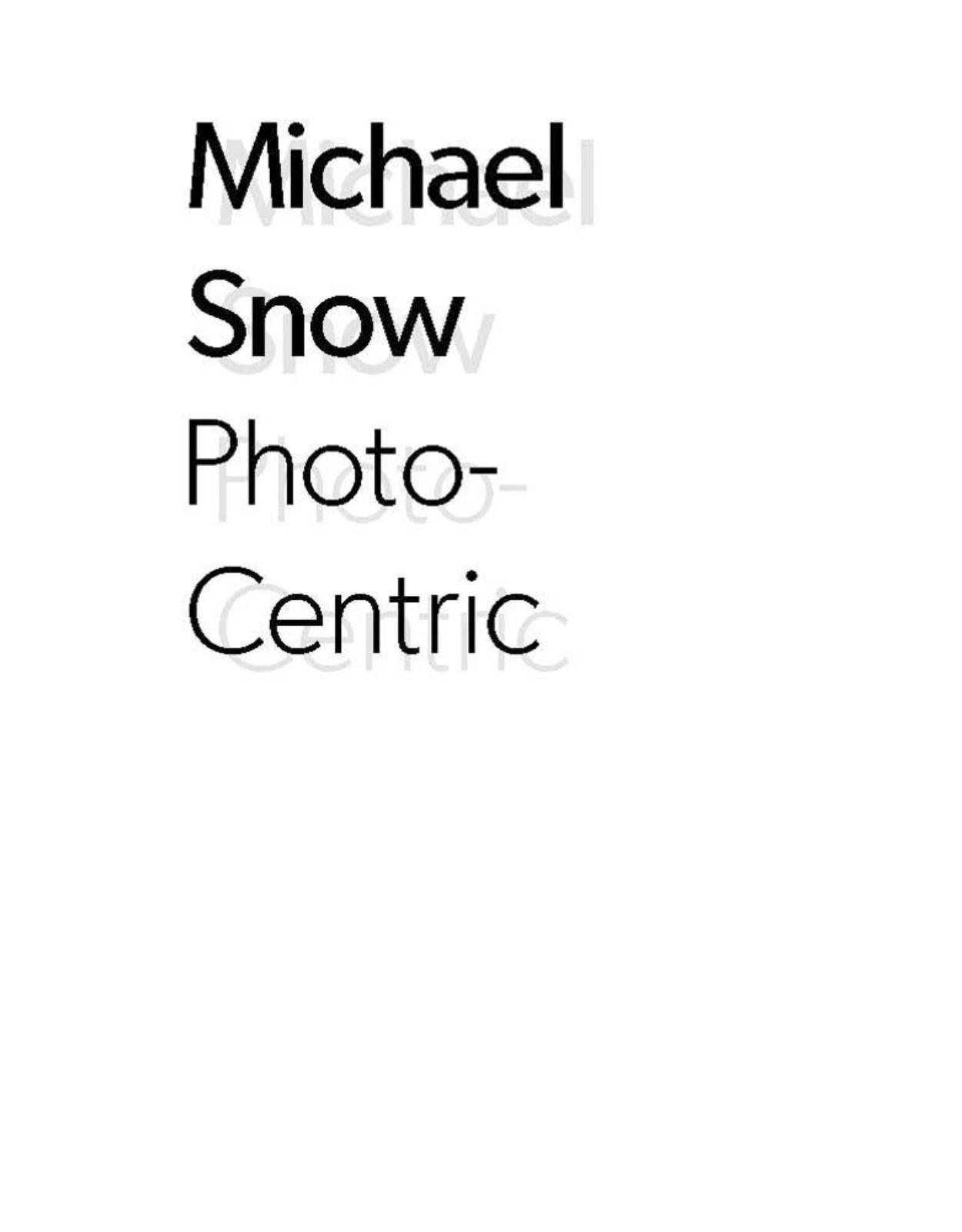 Michael Snow. Photo-centric