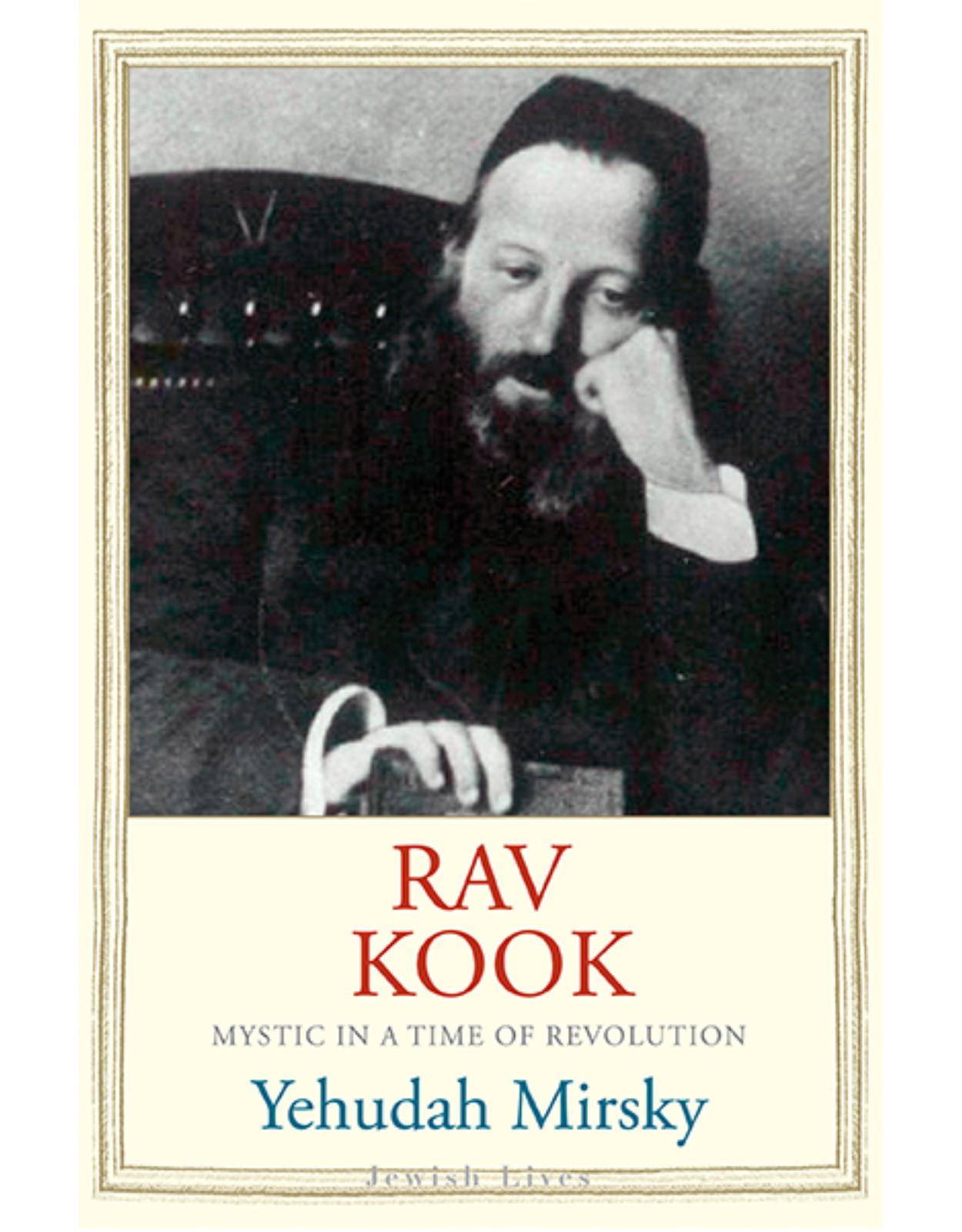 Rav Kook. Everything is Rising