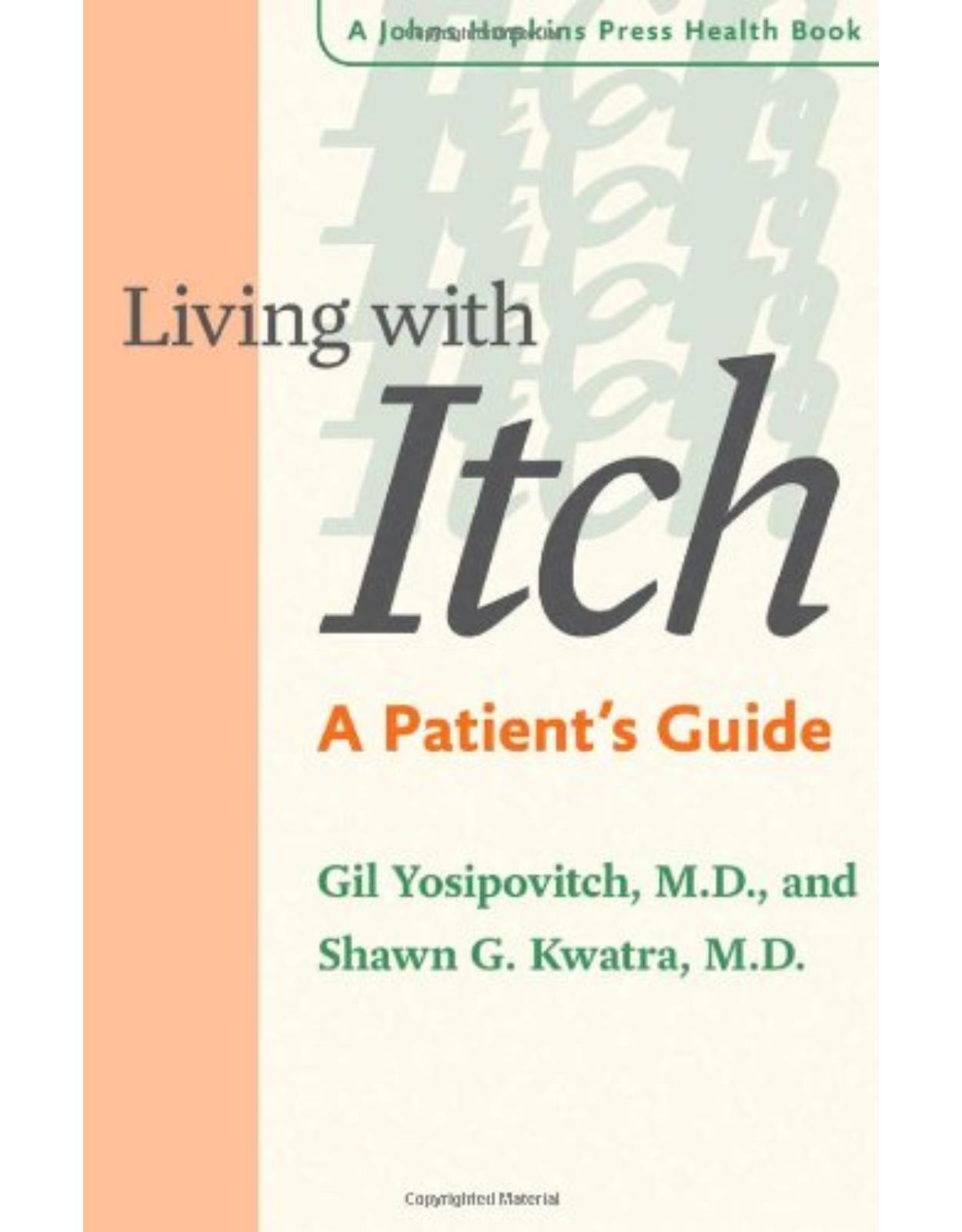 Living with Itch. A Patient s Guide