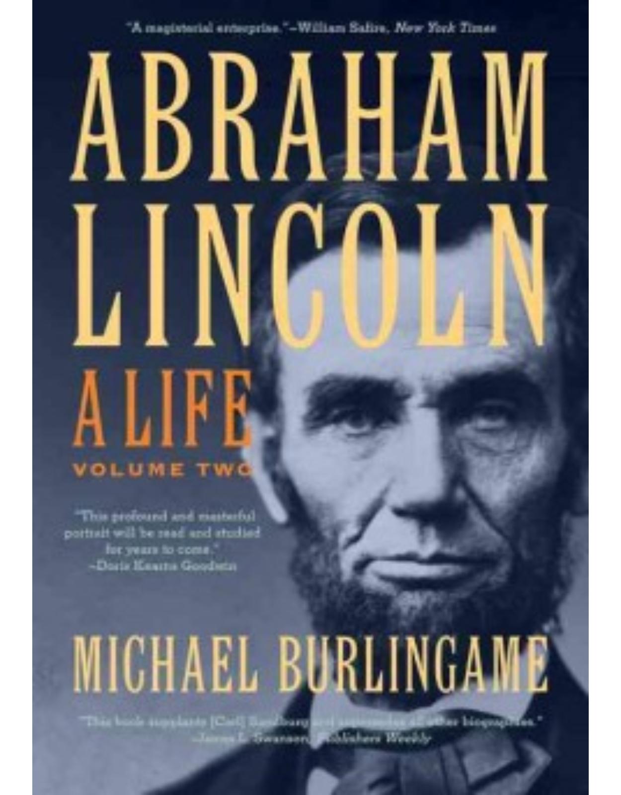 Abraham Lincoln. A Life, Volume 2