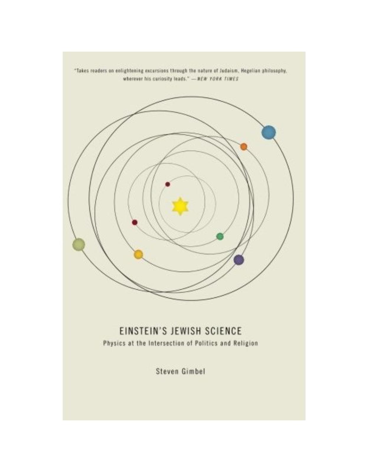Einstein's Jewish Science. Physics at the Intersection of Politics and Religion
