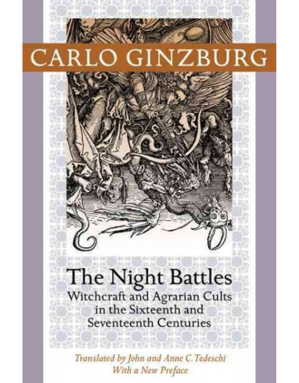 Night Battles. Witchcraft and Agrarian Cults in the Sixteenth and Seventeenth Centuries