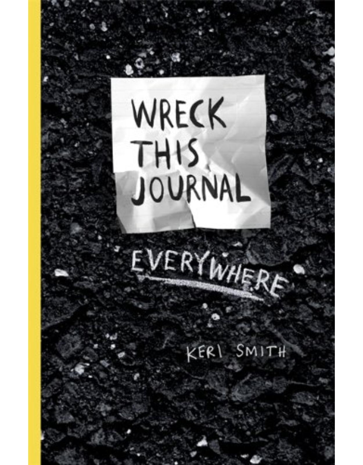 Wreck This Journal Everywhere