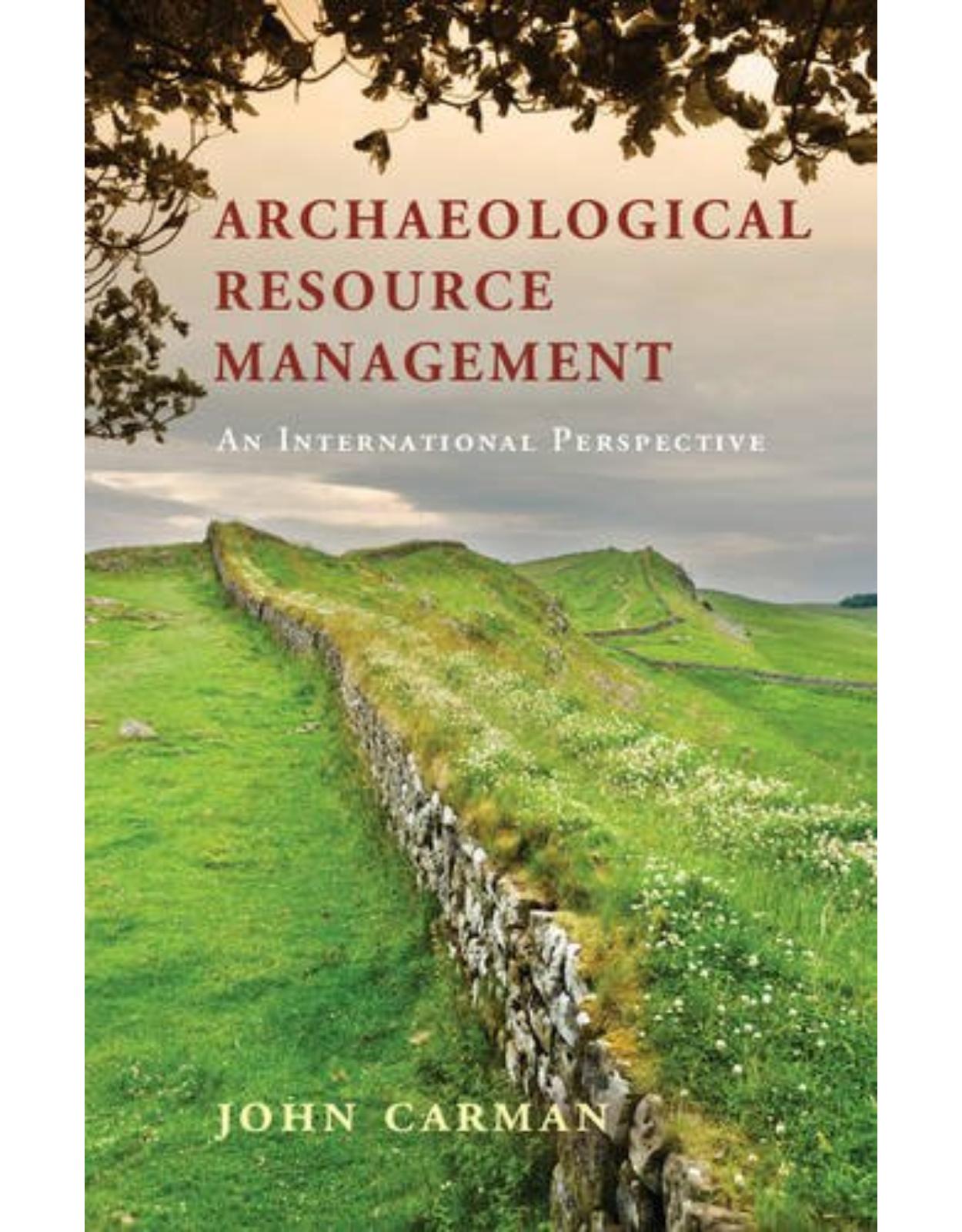 Archaeological Resource Management: An International Perspective