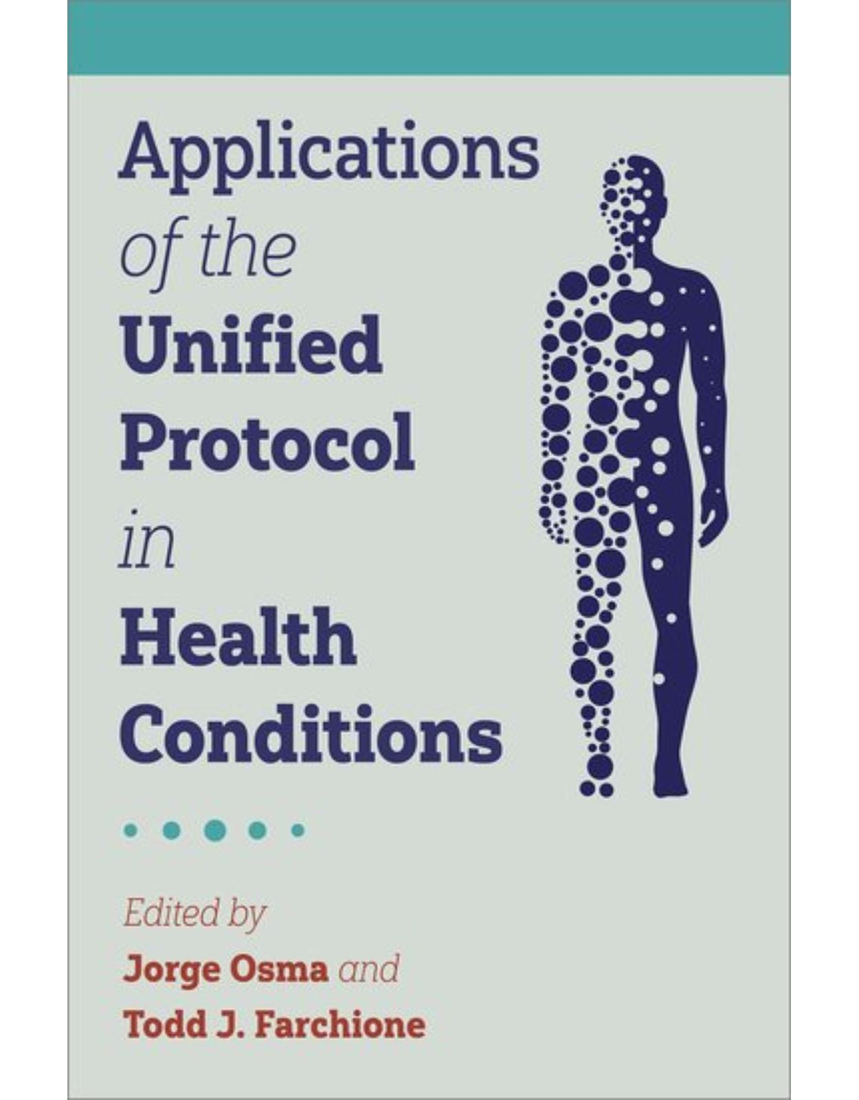 Applications of the Unified Protocol in Health Conditions