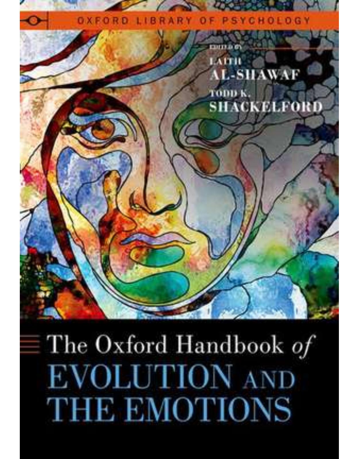 The Oxford Handbook of Evolution and the Emotions