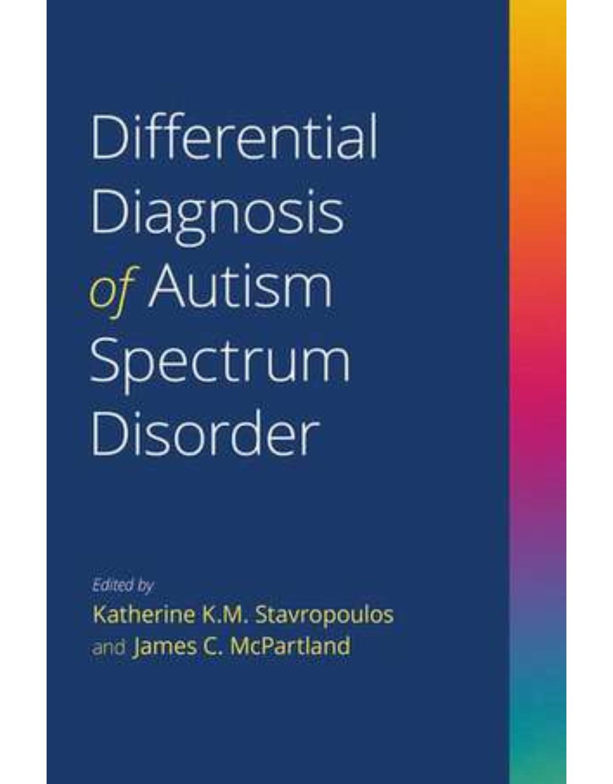 Differential Diagnosis of Autism Spectrum Disorder