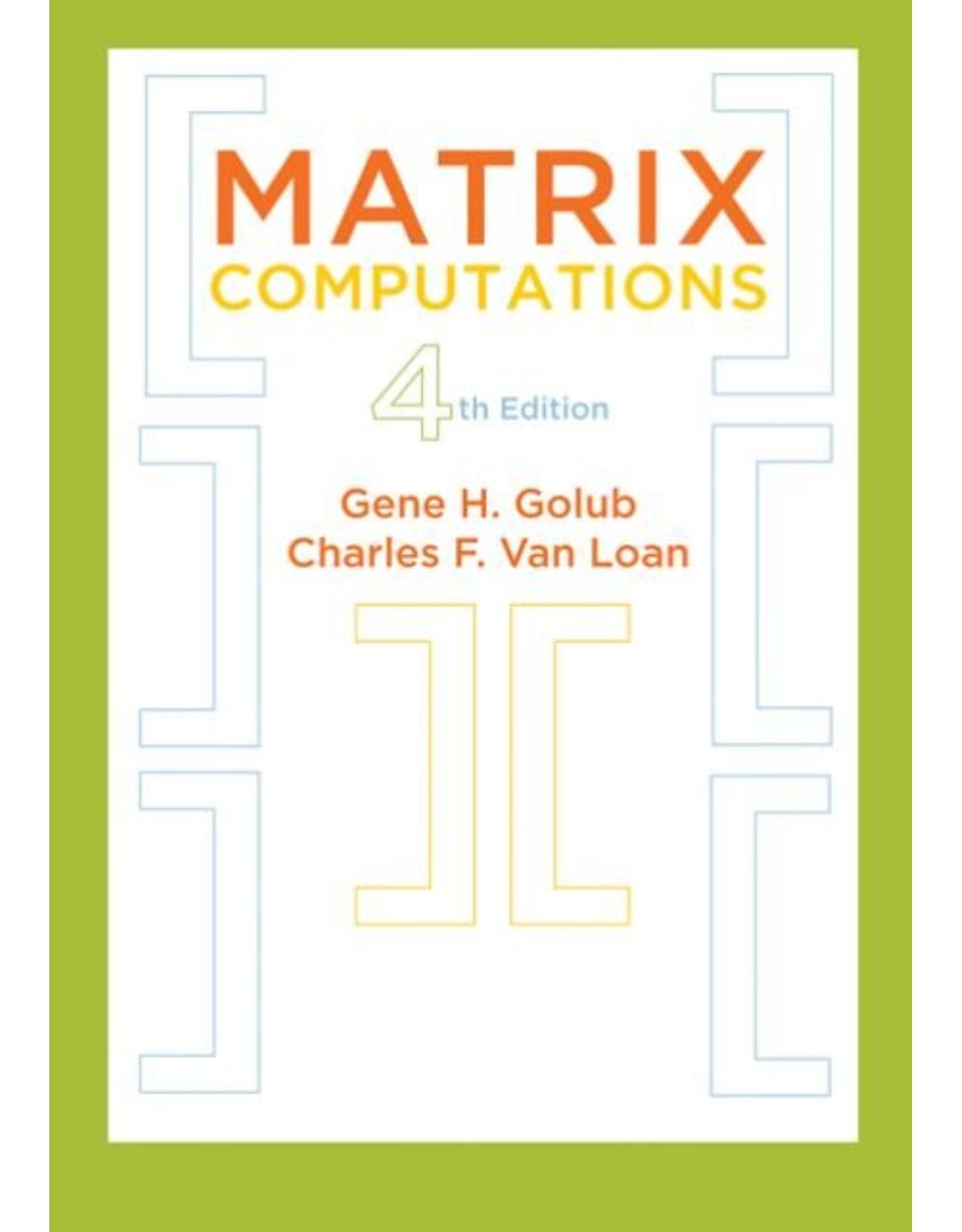 Matrix Computations. Fourth Edition