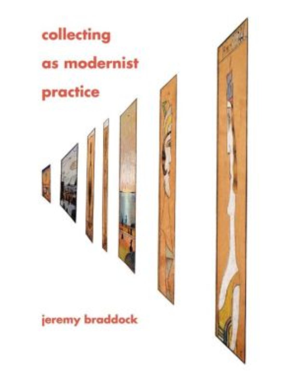 Collecting as Modernist Practice.
