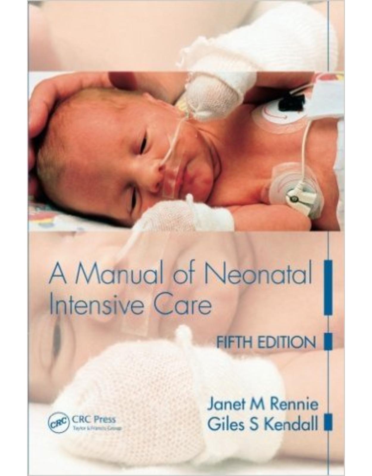 A Manual of Neonatal Intensive Care Fifth Edition