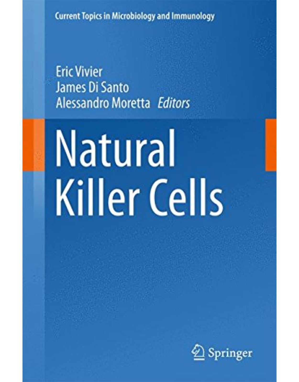 Natural Killer Cells (Current Topics in Microbiology and Immunology) 