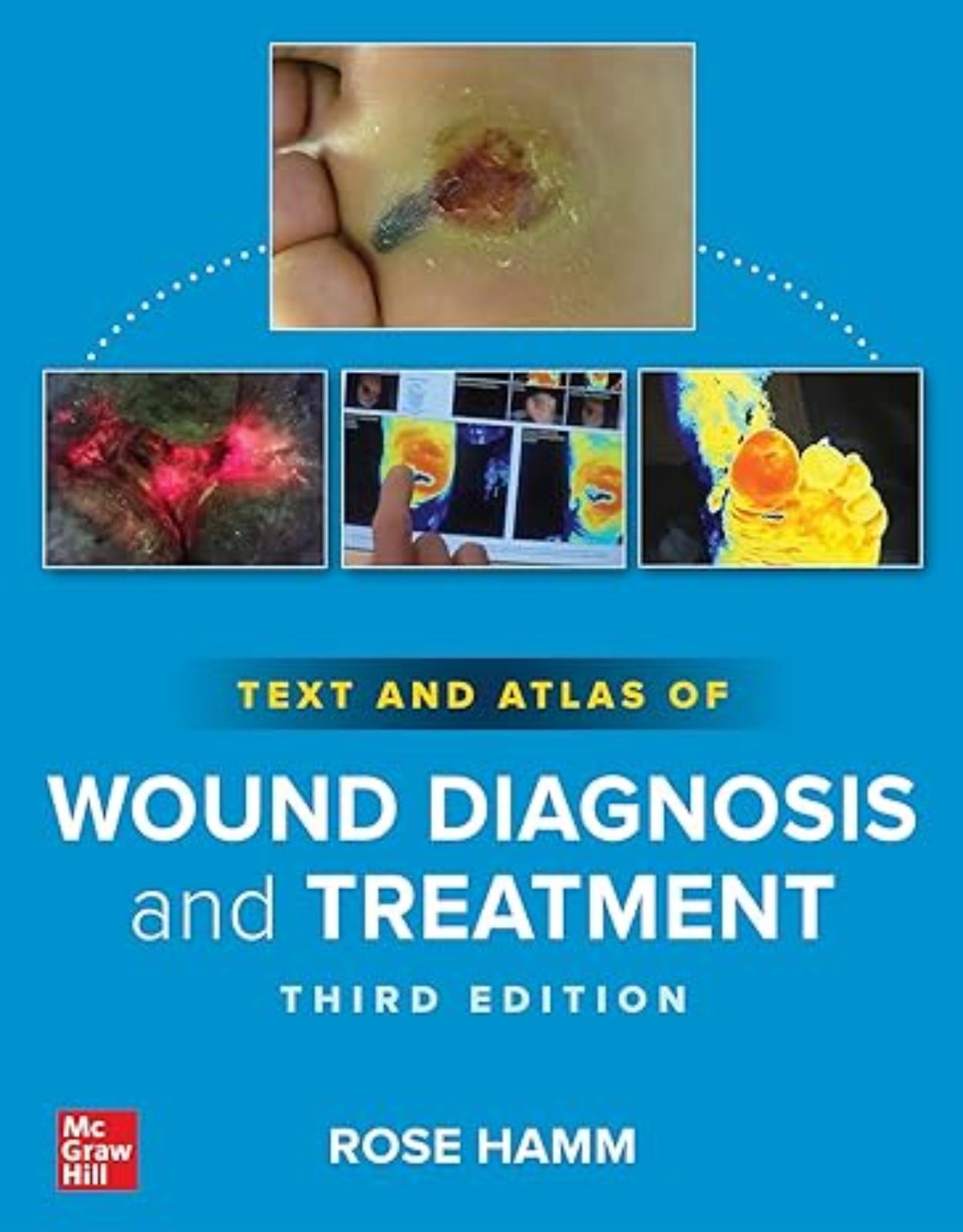 Text and Atlas of Wound Diagnosis and Treatment, Third Edition