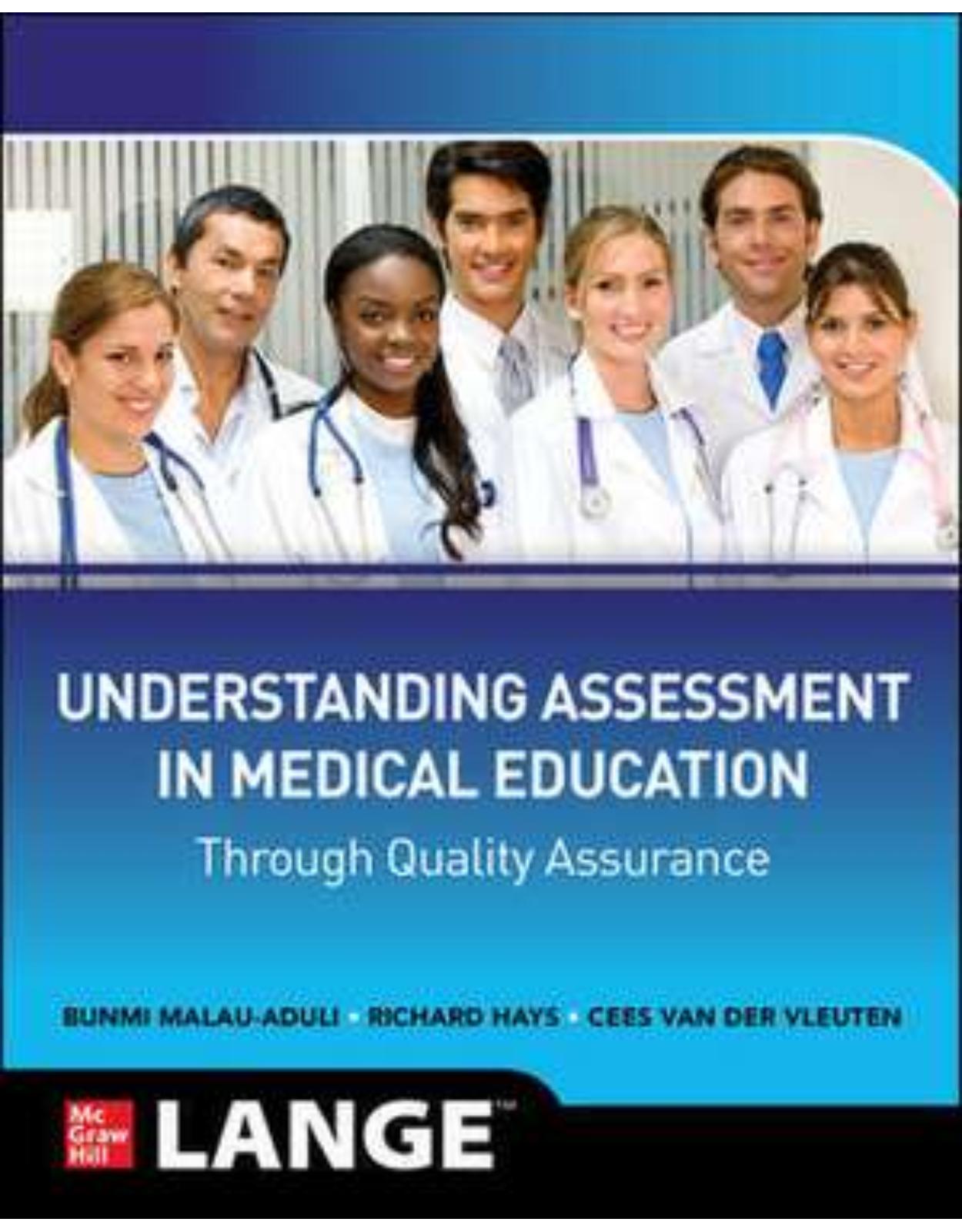 Understanding Assessment in Medical Education through Quality Assurance