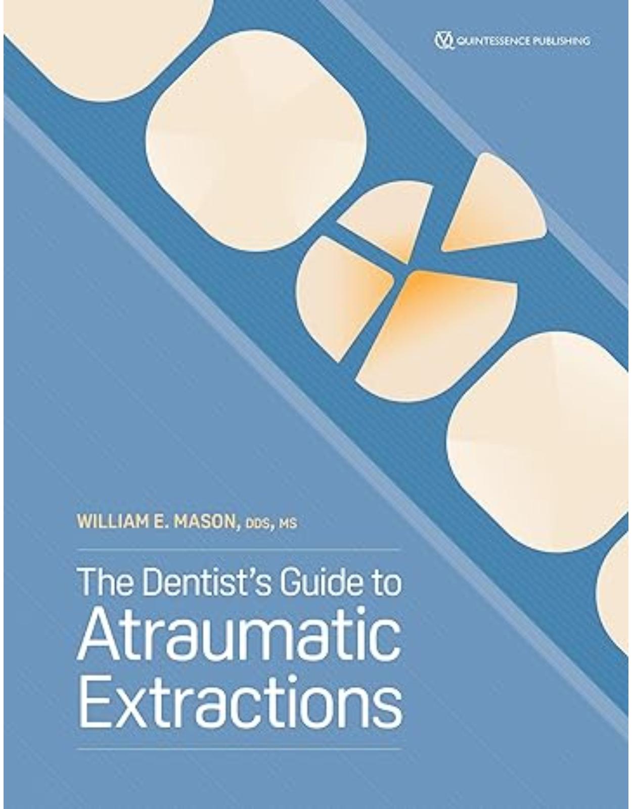 The Dentist’s Guide to Atraumatic Extractions