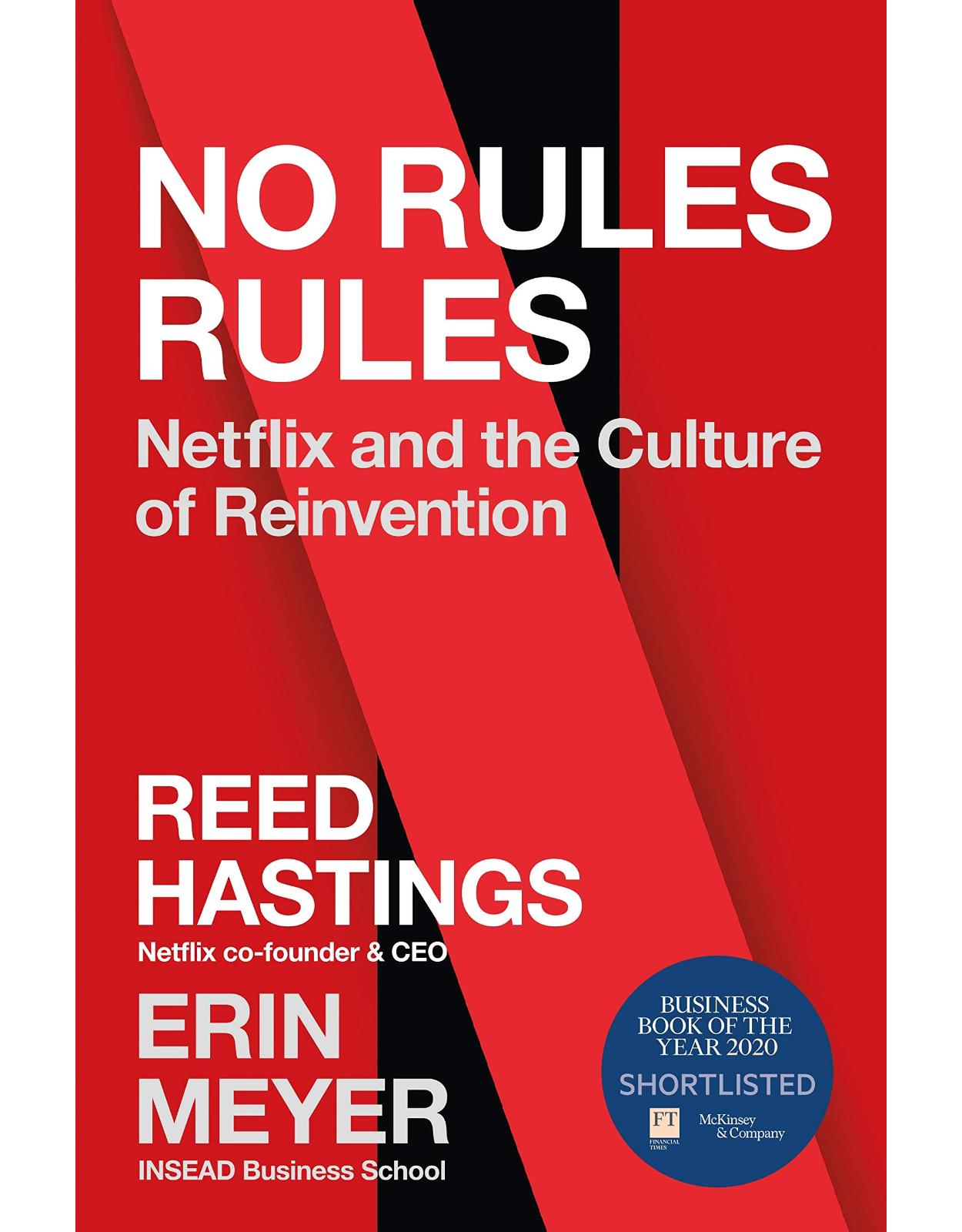 No Rules Rules: Netflix and the Culture of Reinvention