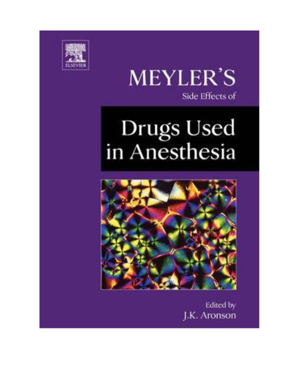 Meyler's Side Effects of Anesthetic Drugs Used in Anesthesia