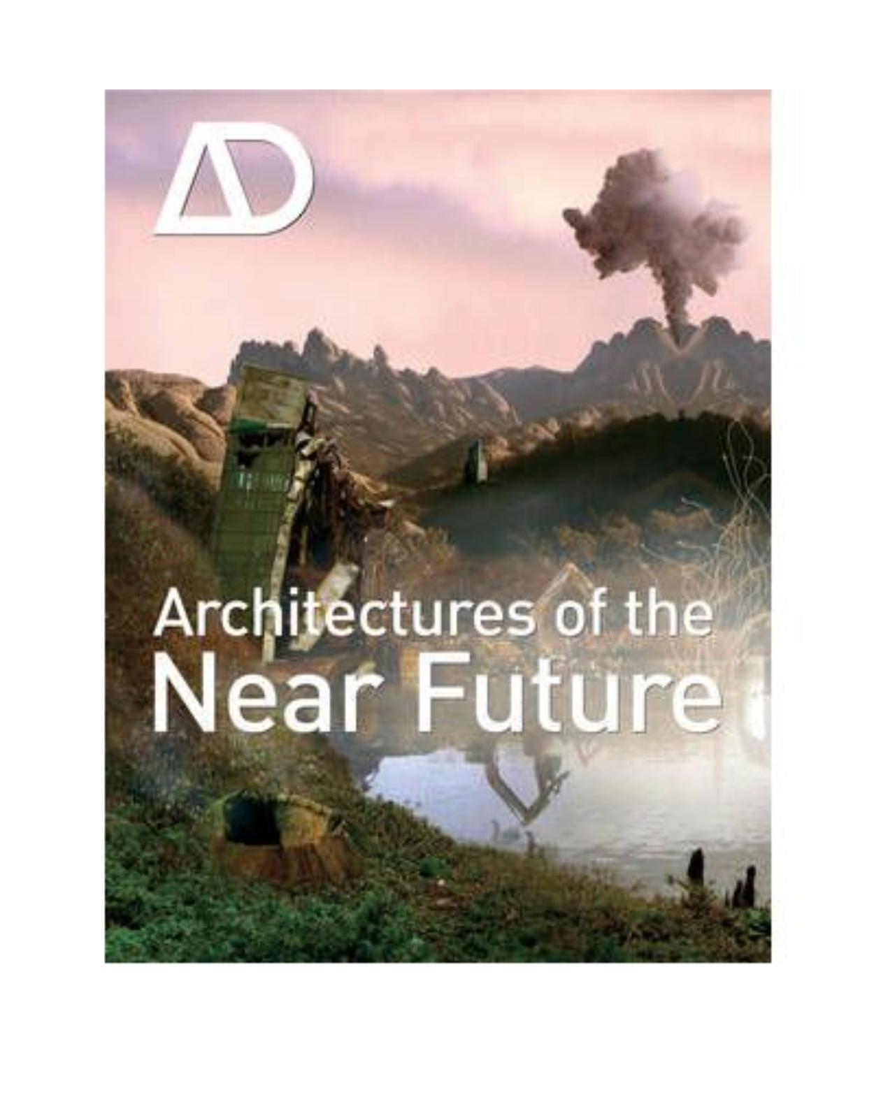 Architectures of the Near Future: Architectural Design