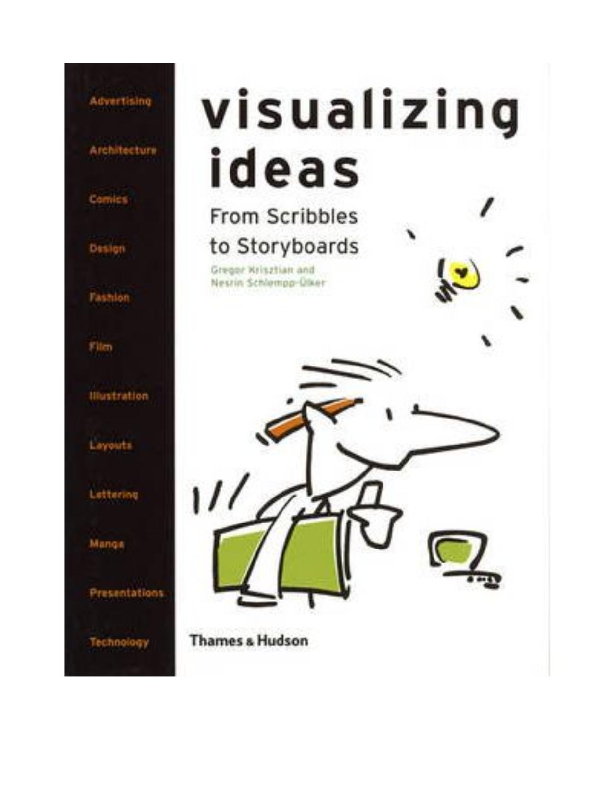 Visualizing Ideas: From Scribbles to Storyboards