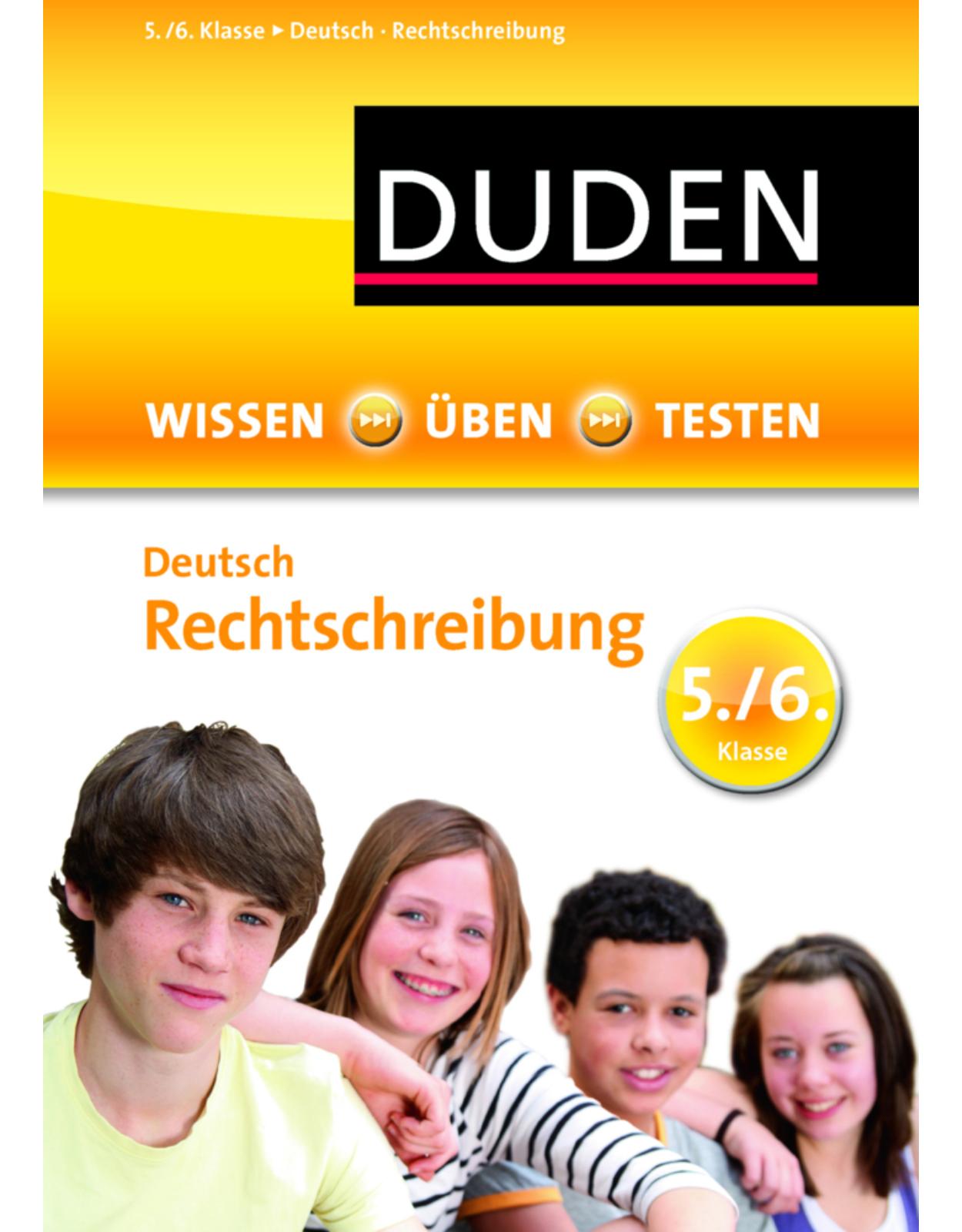 Duden - Einfach klasse in Deutsch. Rechtschreibung 5./6. Klasse: Wissen - Üben - Testen