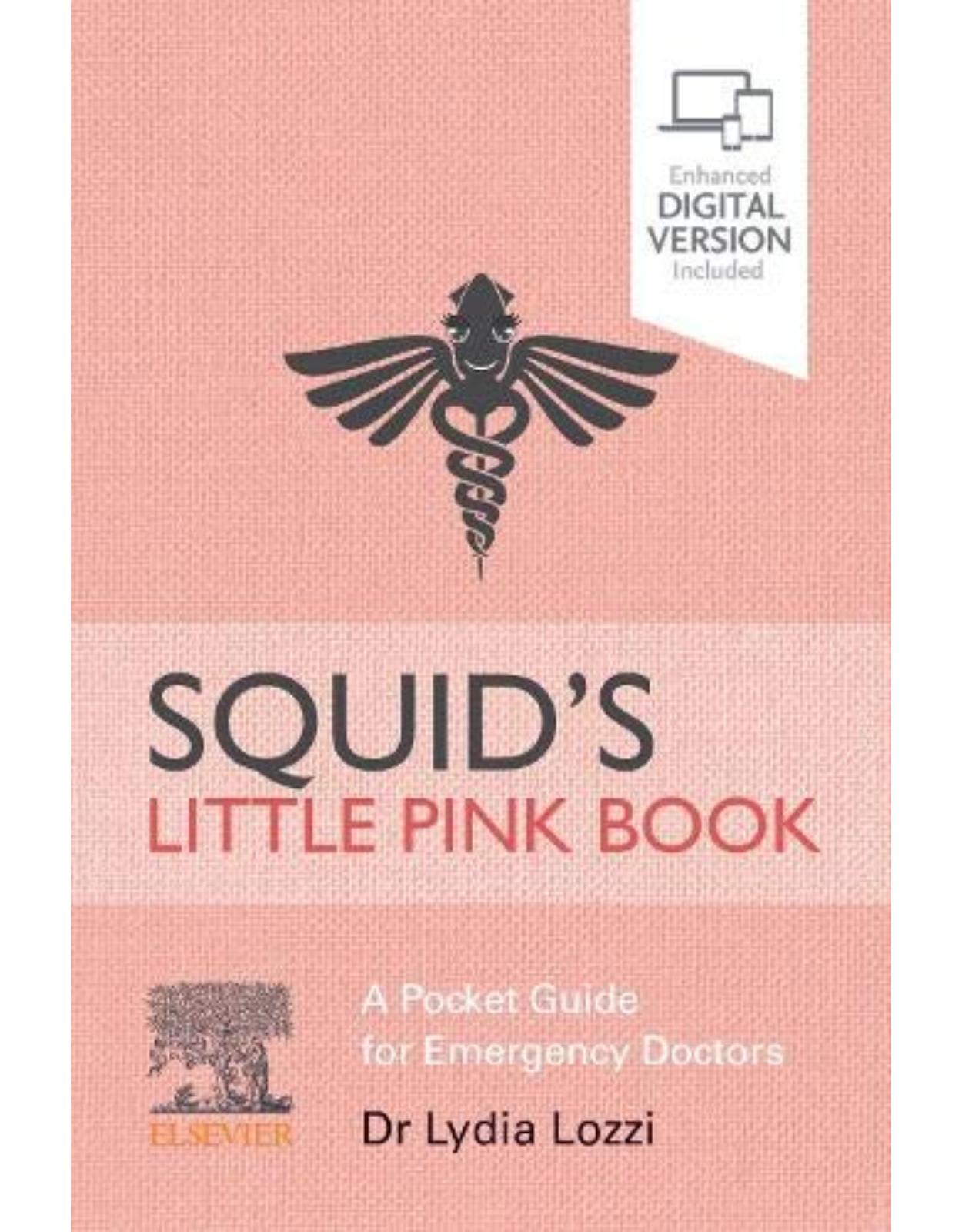 Squid’s Little Pink Book: A Pocket Guide for Emergency Doctors