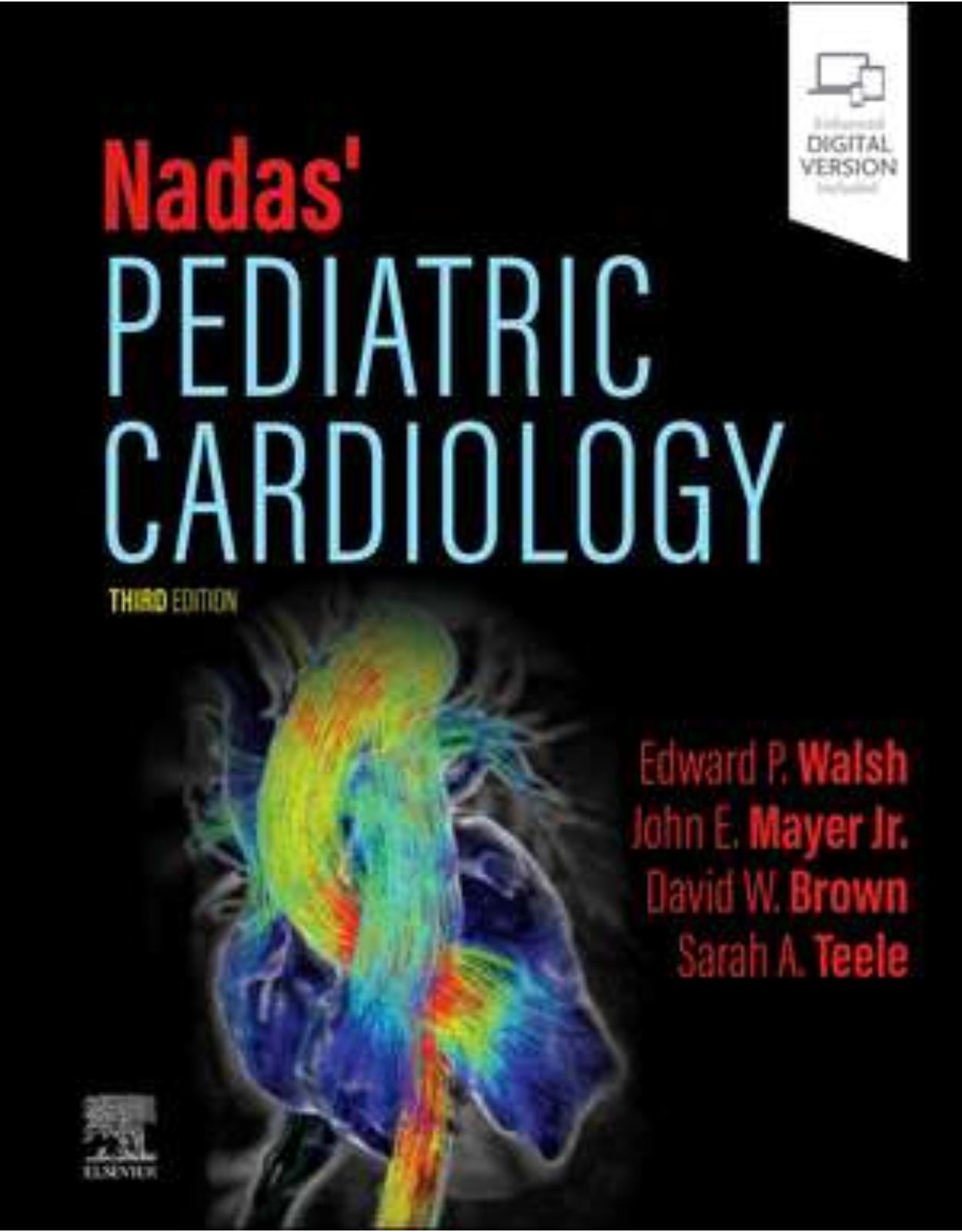 Nadas’ Pediatric Cardiology, 3rd Edition