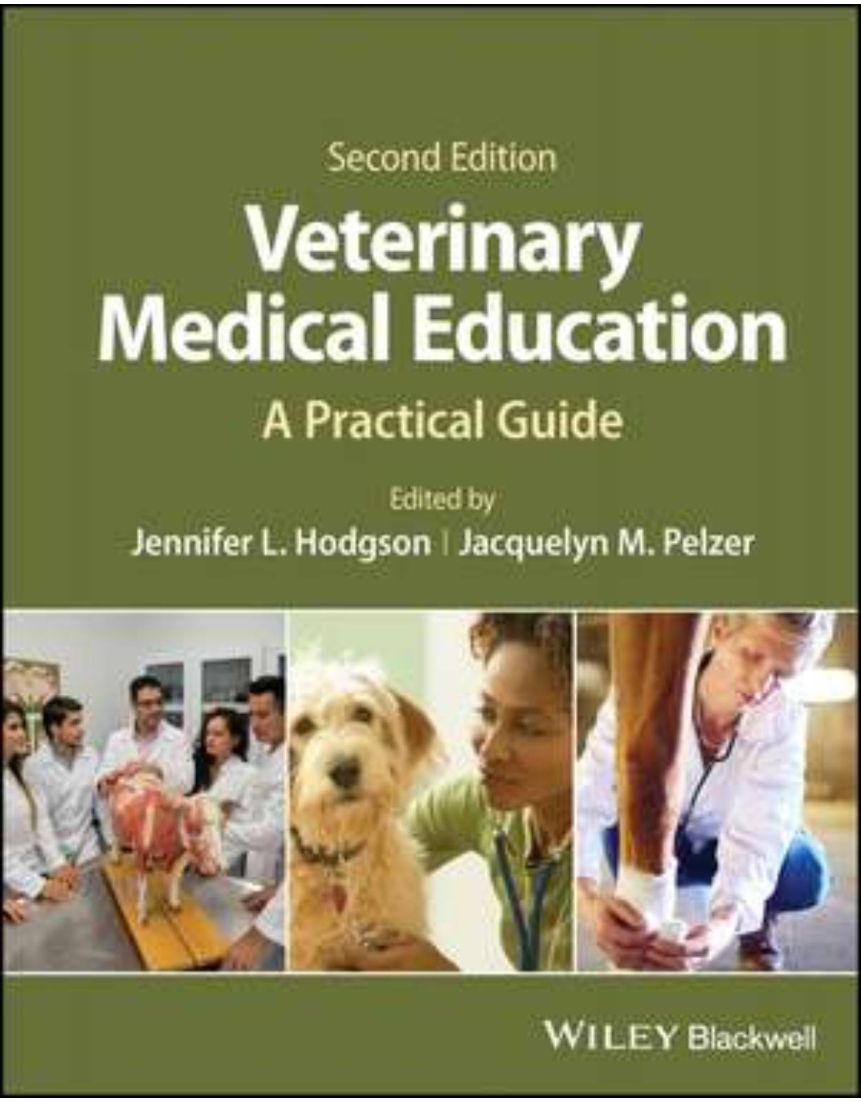 Veterinary Medical Education – A Practical Guide
