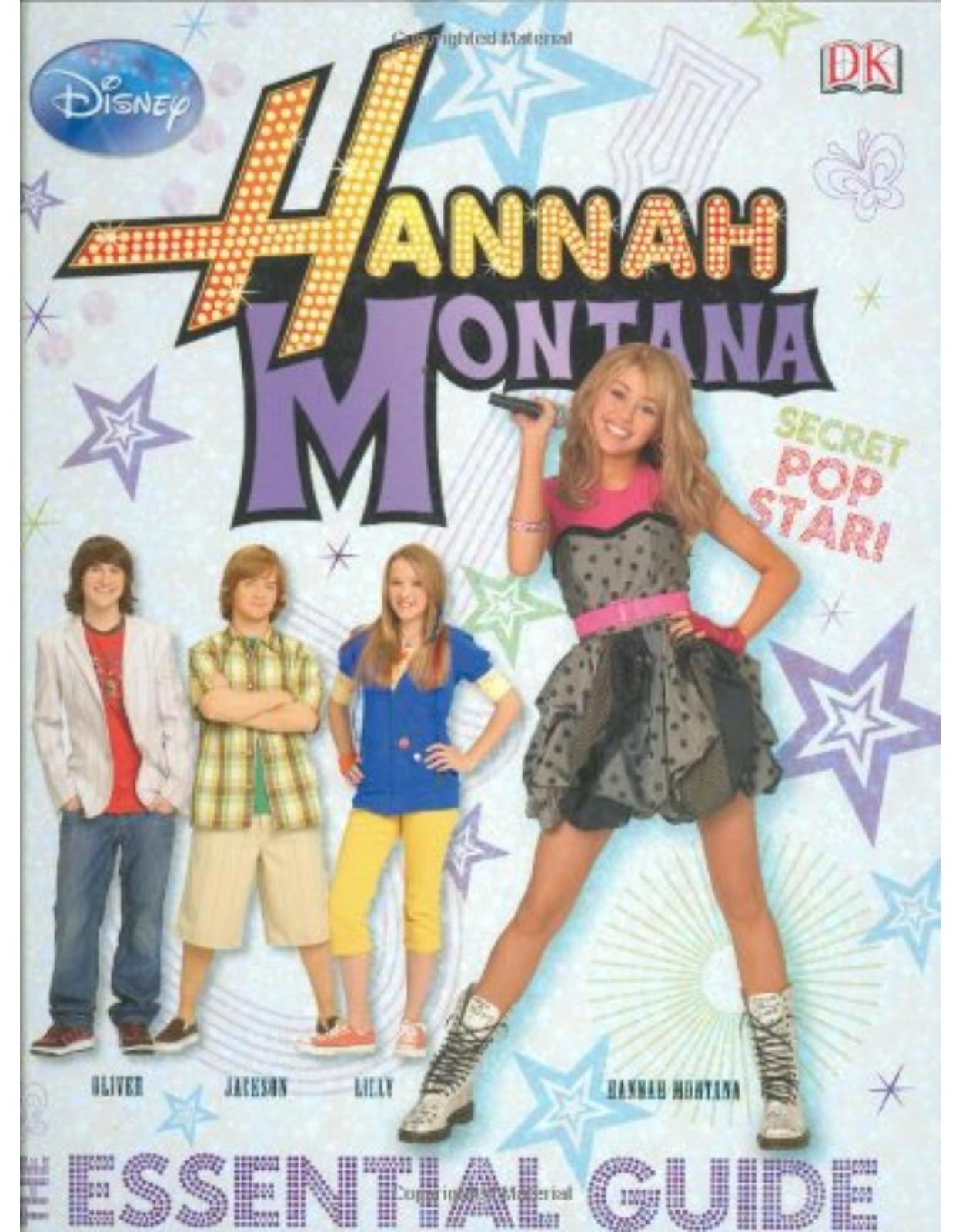 HANNAH MONTANA THE ESSENTIAL GUIDE